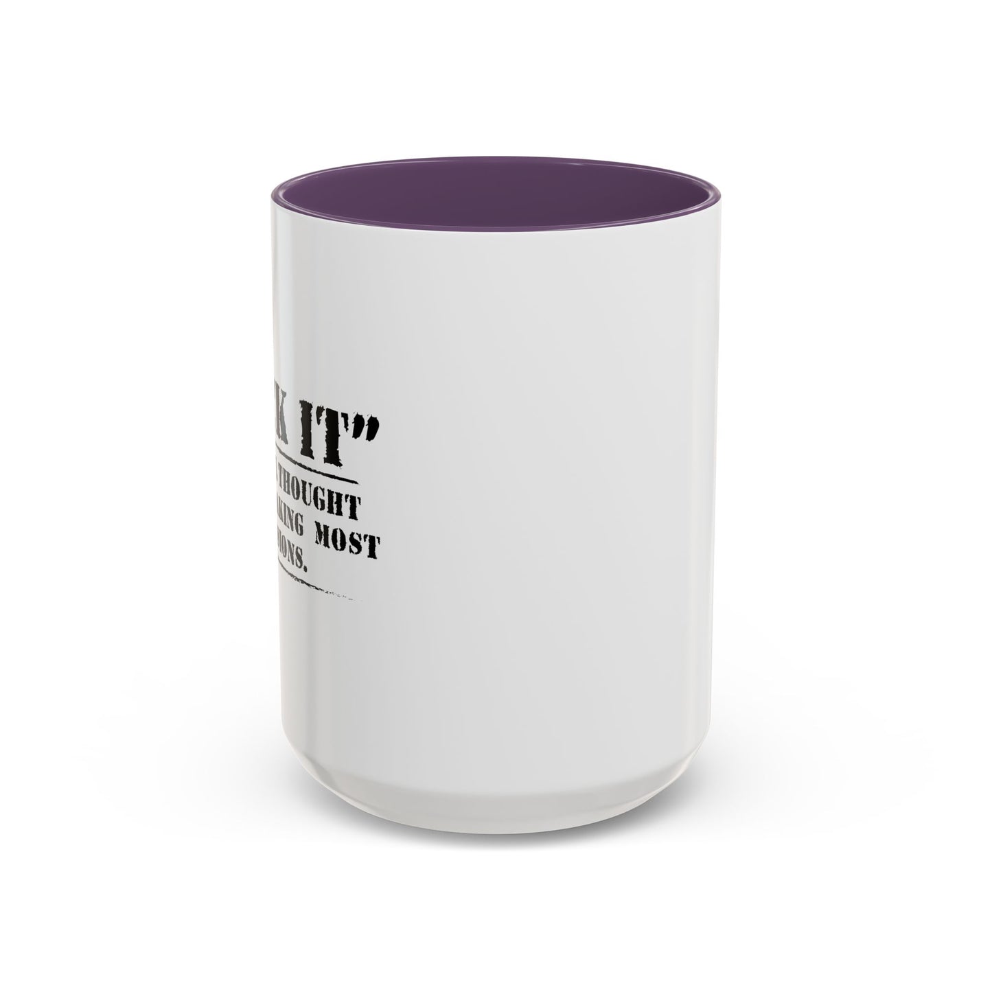 MY FINAL THOUGHT BEFORE ANYTHING Accent BiColor Funny Sarcastic Mug