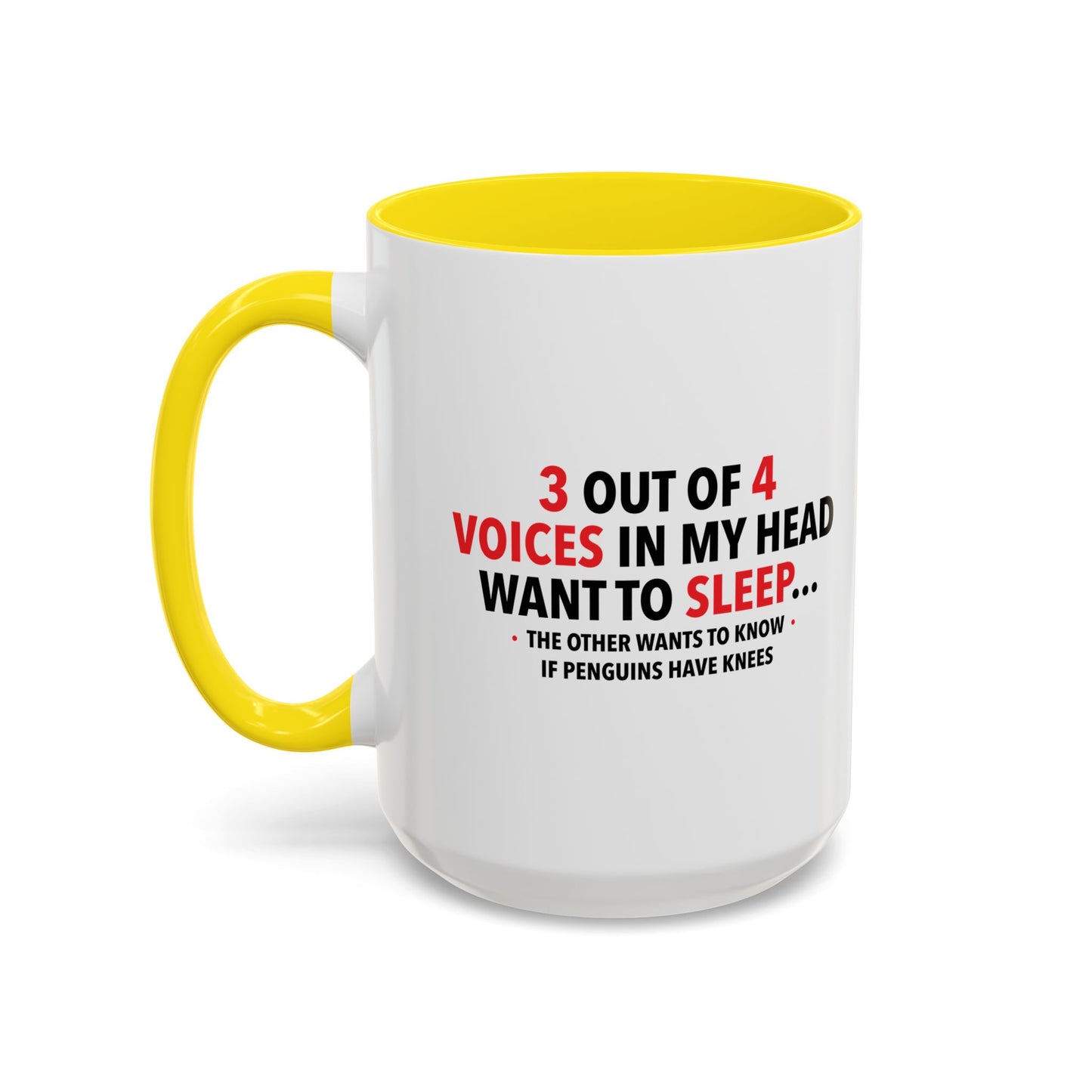 3 OUT OF 4 VOICES Accent BiColor Funny Sarcastic Mug