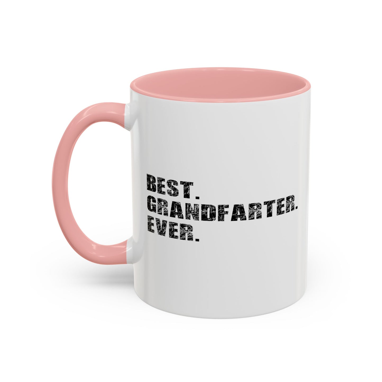 BEST. GRANDFARTER. EVER. Accent BiColor Funny Sarcastic Mug