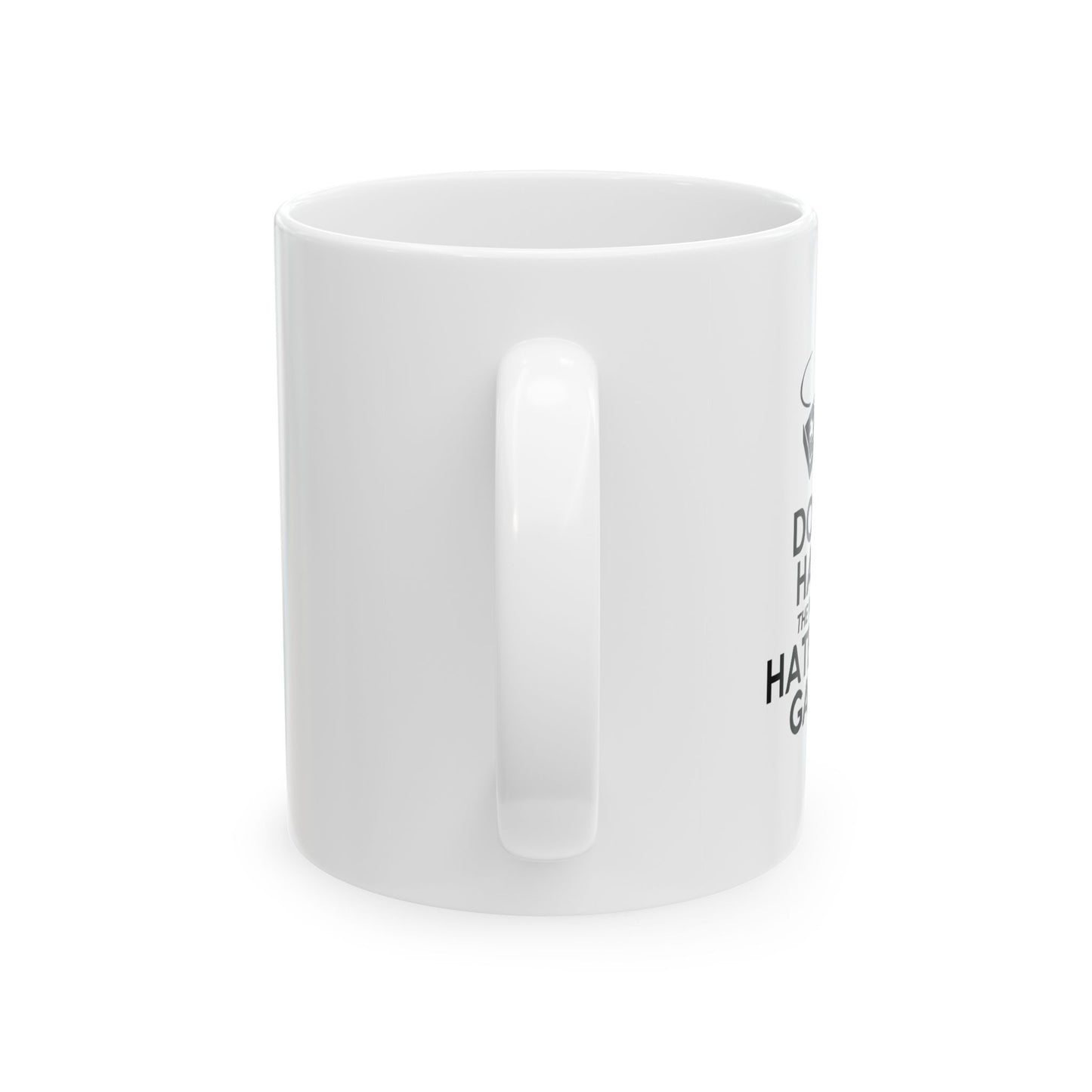 HATE THE GAME FUNNY SARCASTIC WHITE MUG