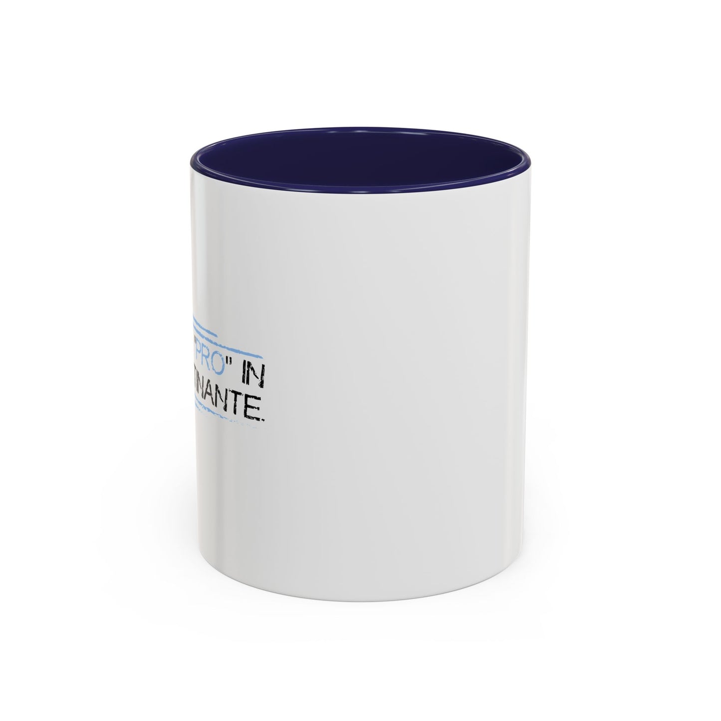 I PUT THE PRO IN PROCRASTINATE Accent BiColor Funny Sarcastic Mug