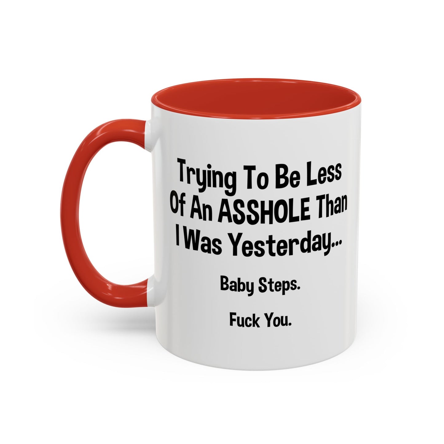 BABY STEPS Accent BiColor Funny Sarcastic Mug