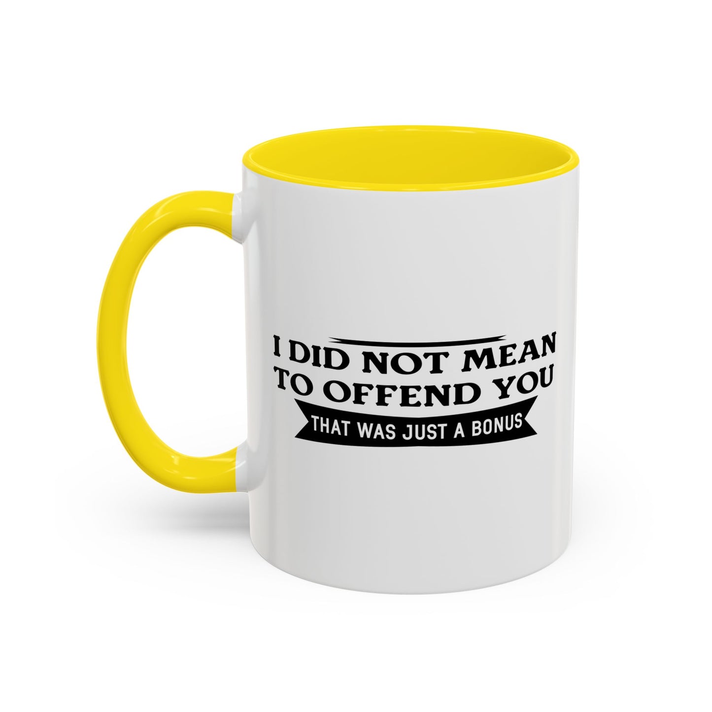 THAT WAS JUST A BONUS Accent BiColor Funny Sarcastic Mug