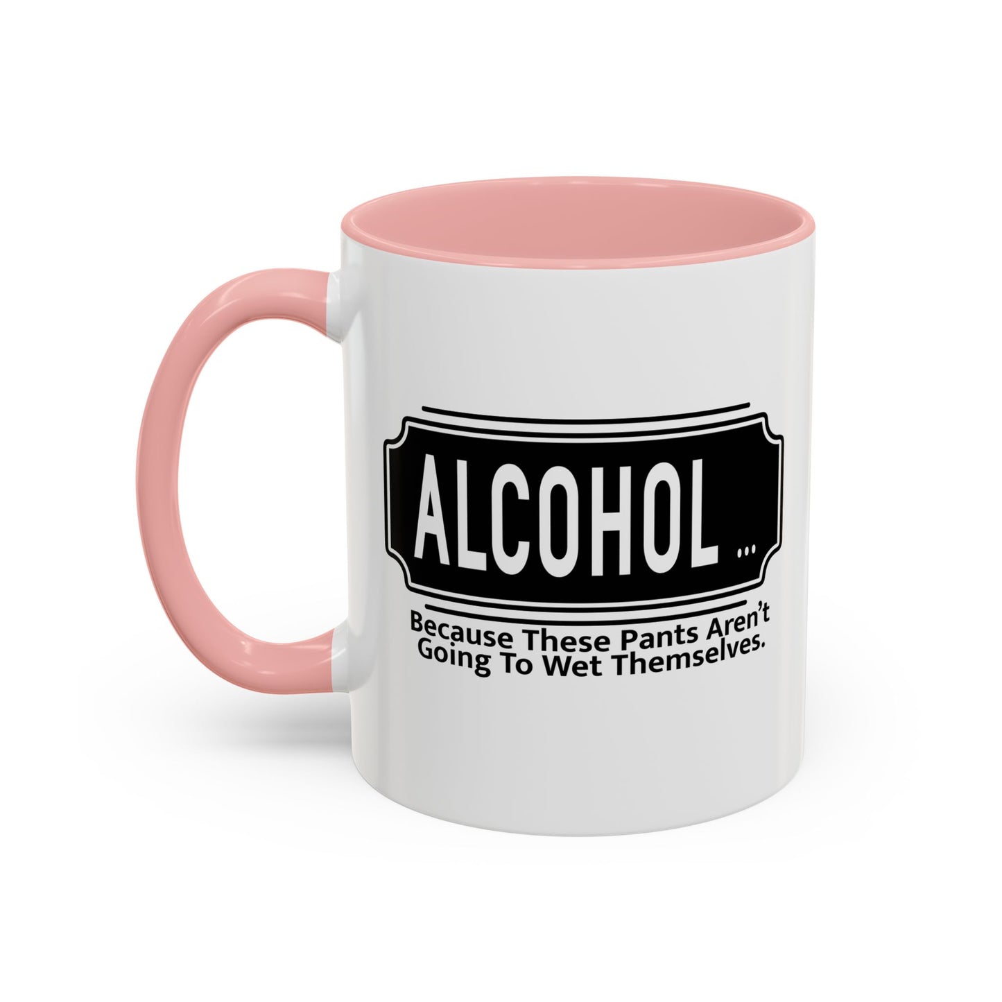 WHY ALCOHOL!? Accent BiColor Funny Sarcastic Mug