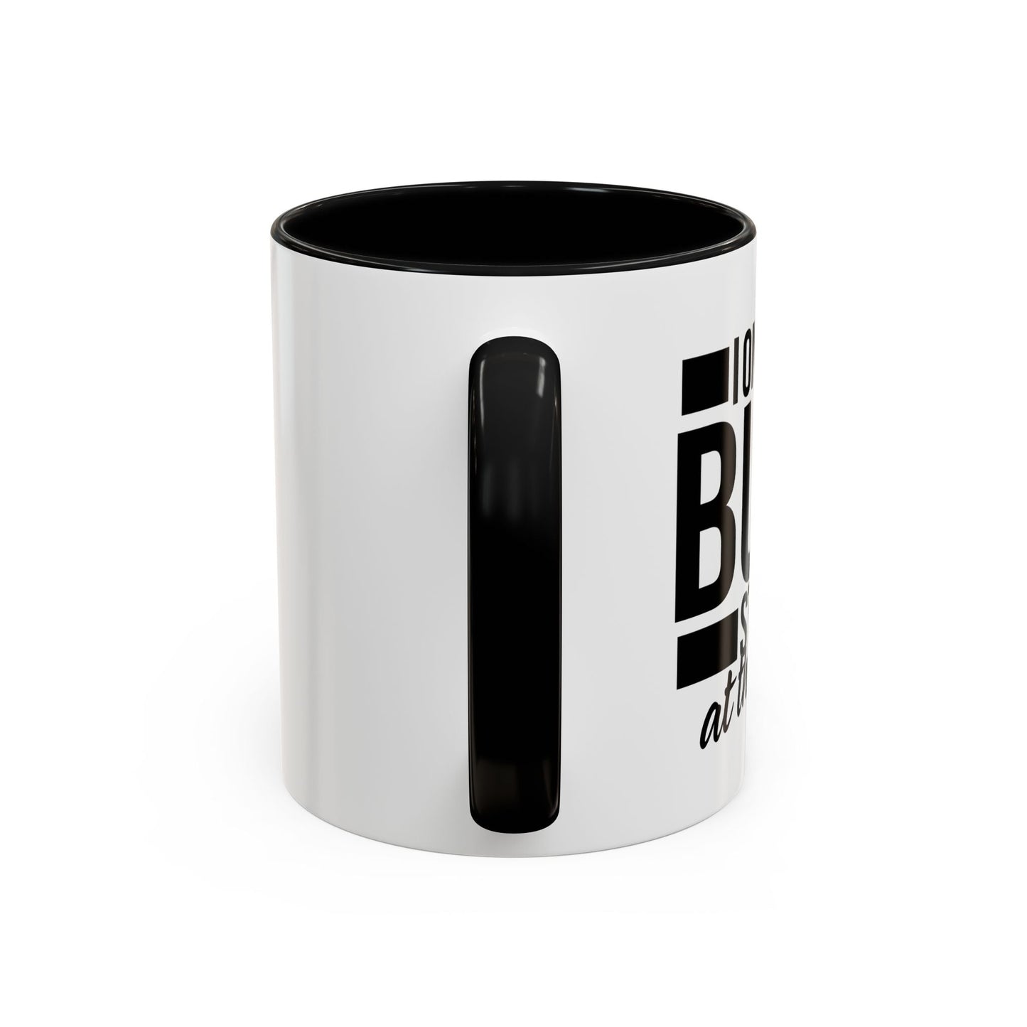 I ONLY DO BUTT STUFF Accent BiColor Funny Sarcastic Mug