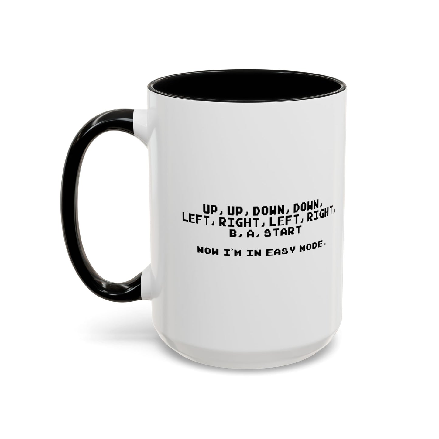 NOW I'M IN EASY MODE Accent BiColor Funny Sarcastic Mug