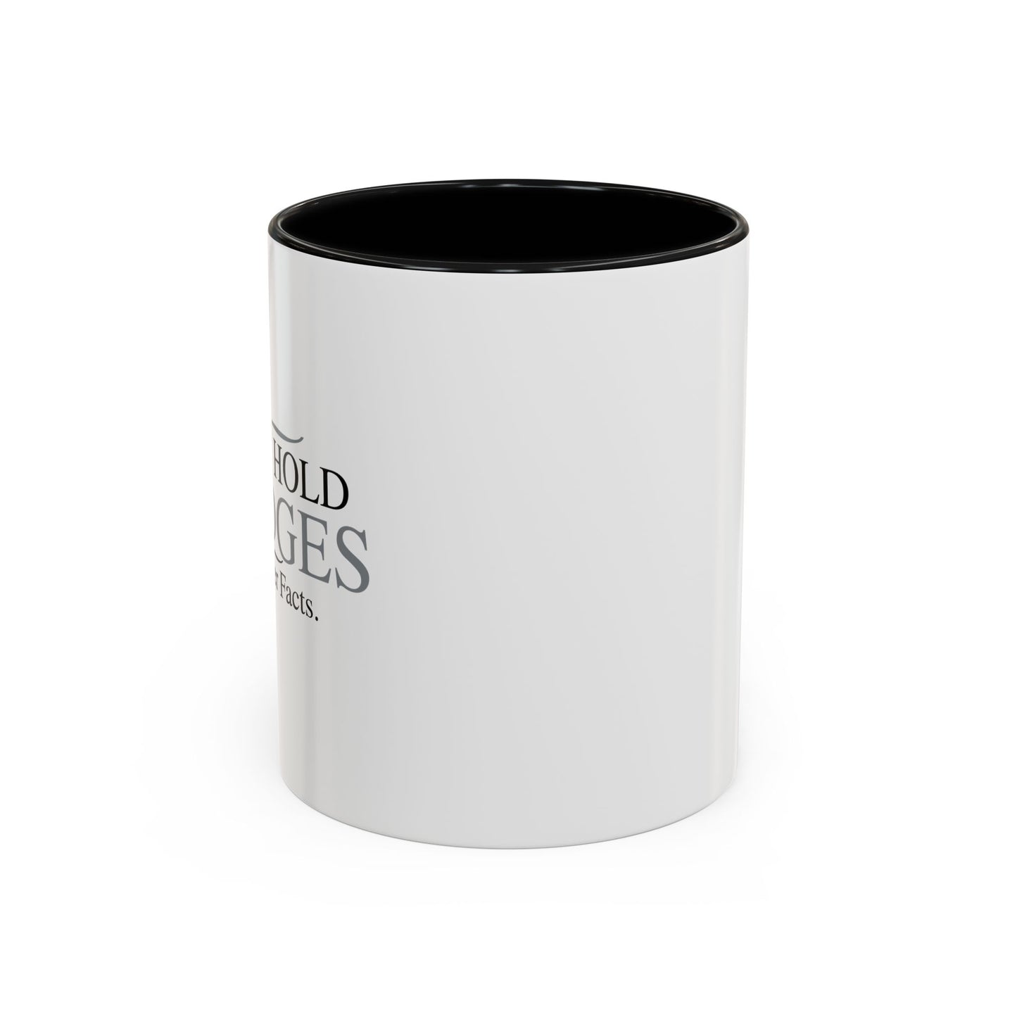 I DON'T HOLD GRUDGES Accent BiColor Funny Sarcastic Mug