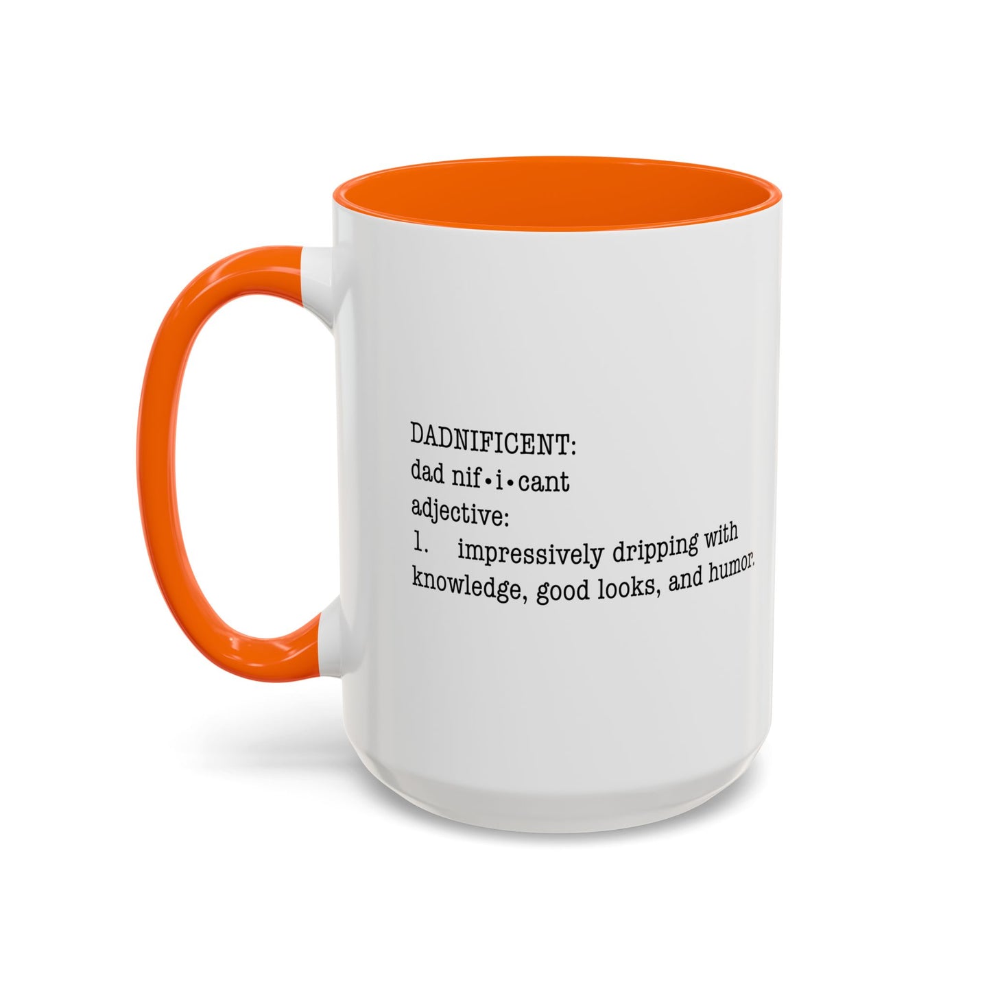 DADNIFICENT Accent BiColor Funny Sarcastic Mug