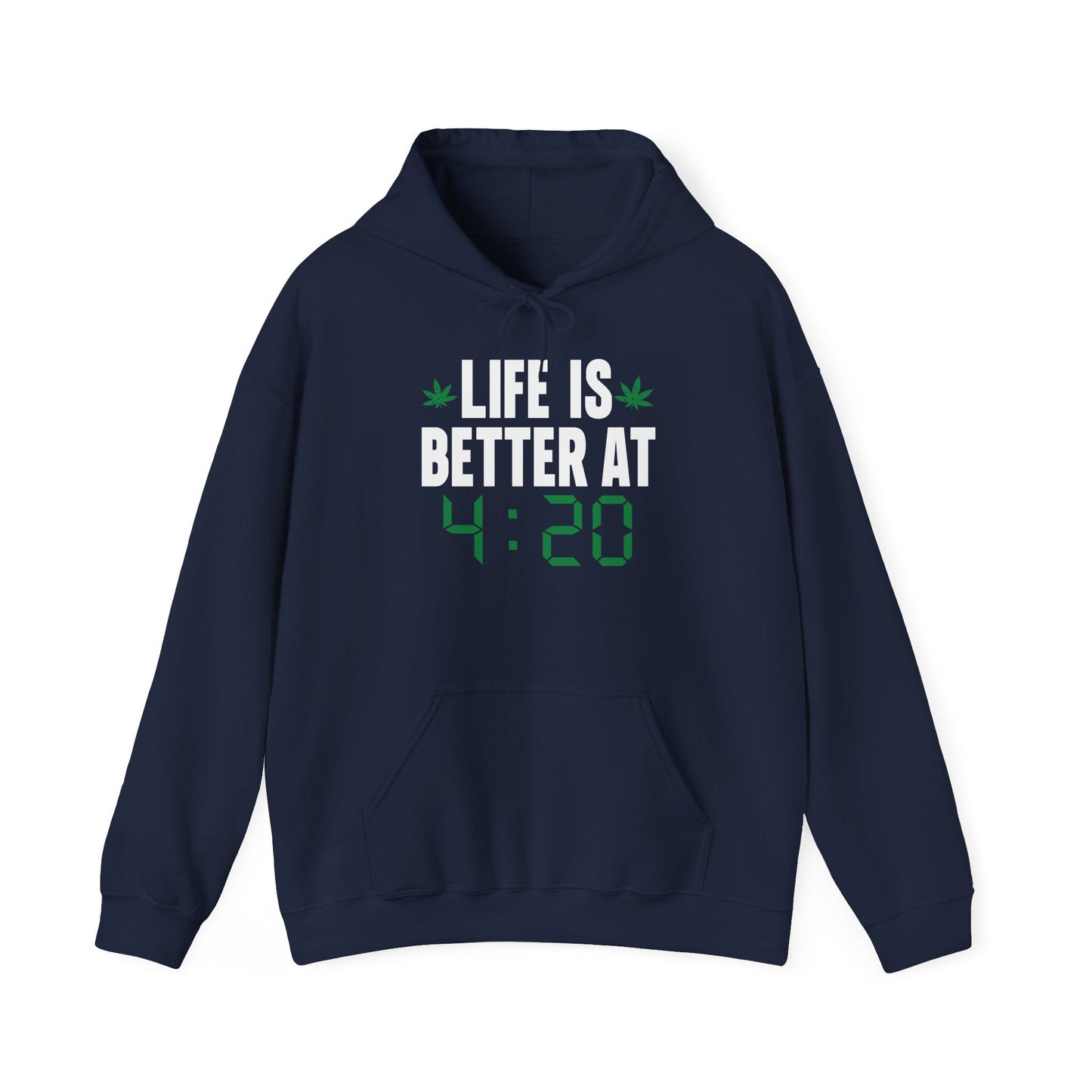 LIFE IS BETTER AT 4-20 - Premium Unisex Funny Sarcastic Black Hoodie Sweatshirt