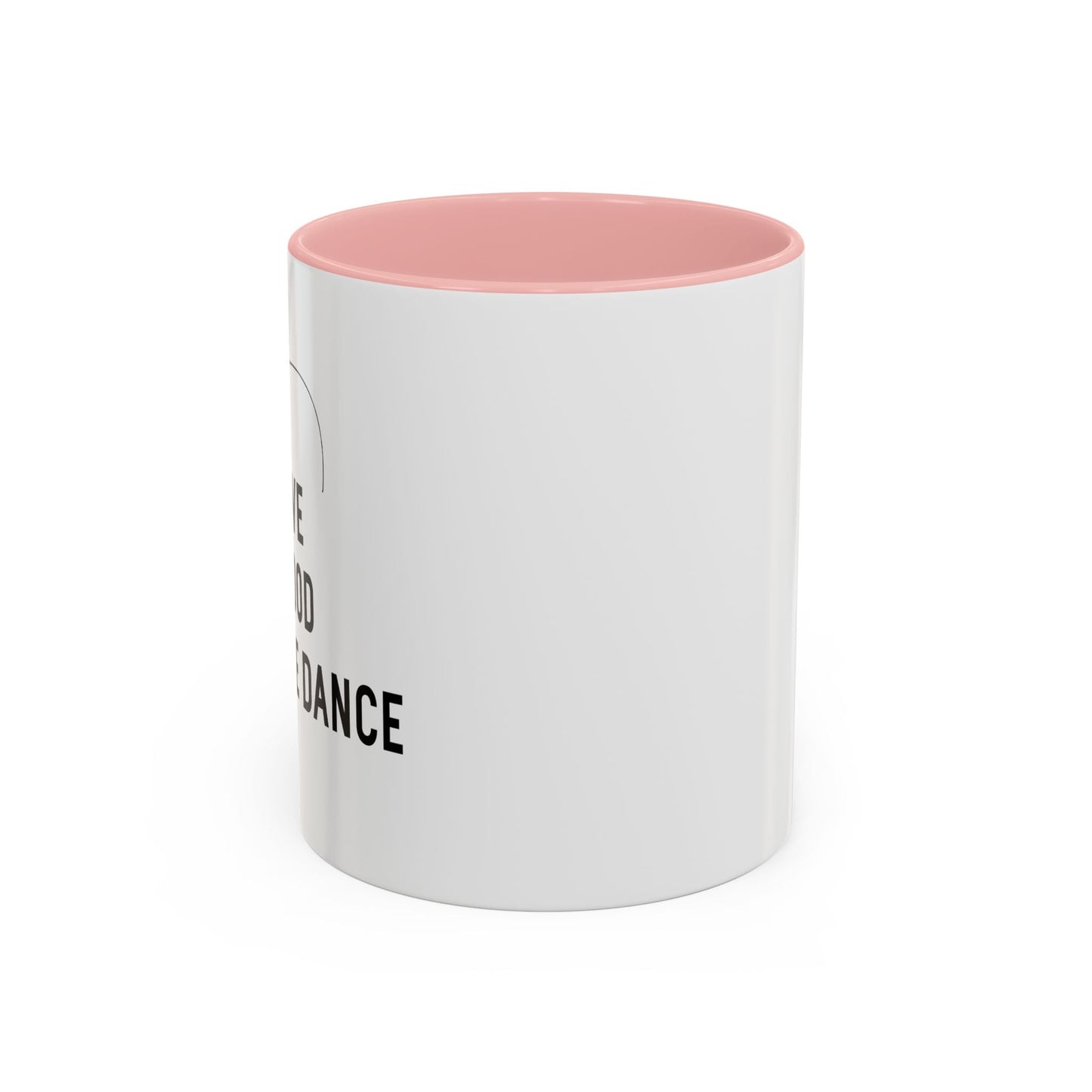 I LOVE A GOOD POLE DANCE Accent BiColor Funny Sarcastic Mug