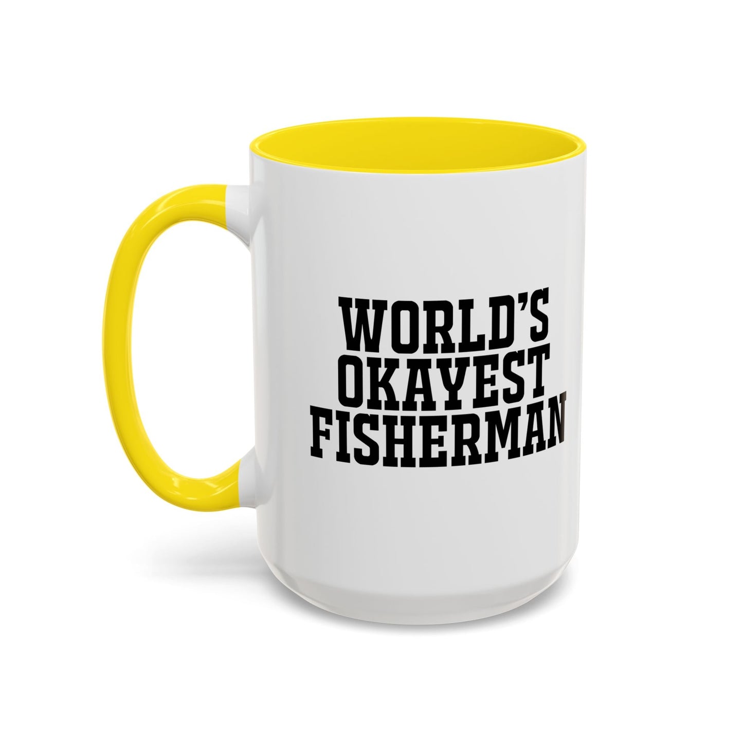 WORLD'S OKAYEST FISHERMAN Accent BiColor Funny Sarcastic Mug