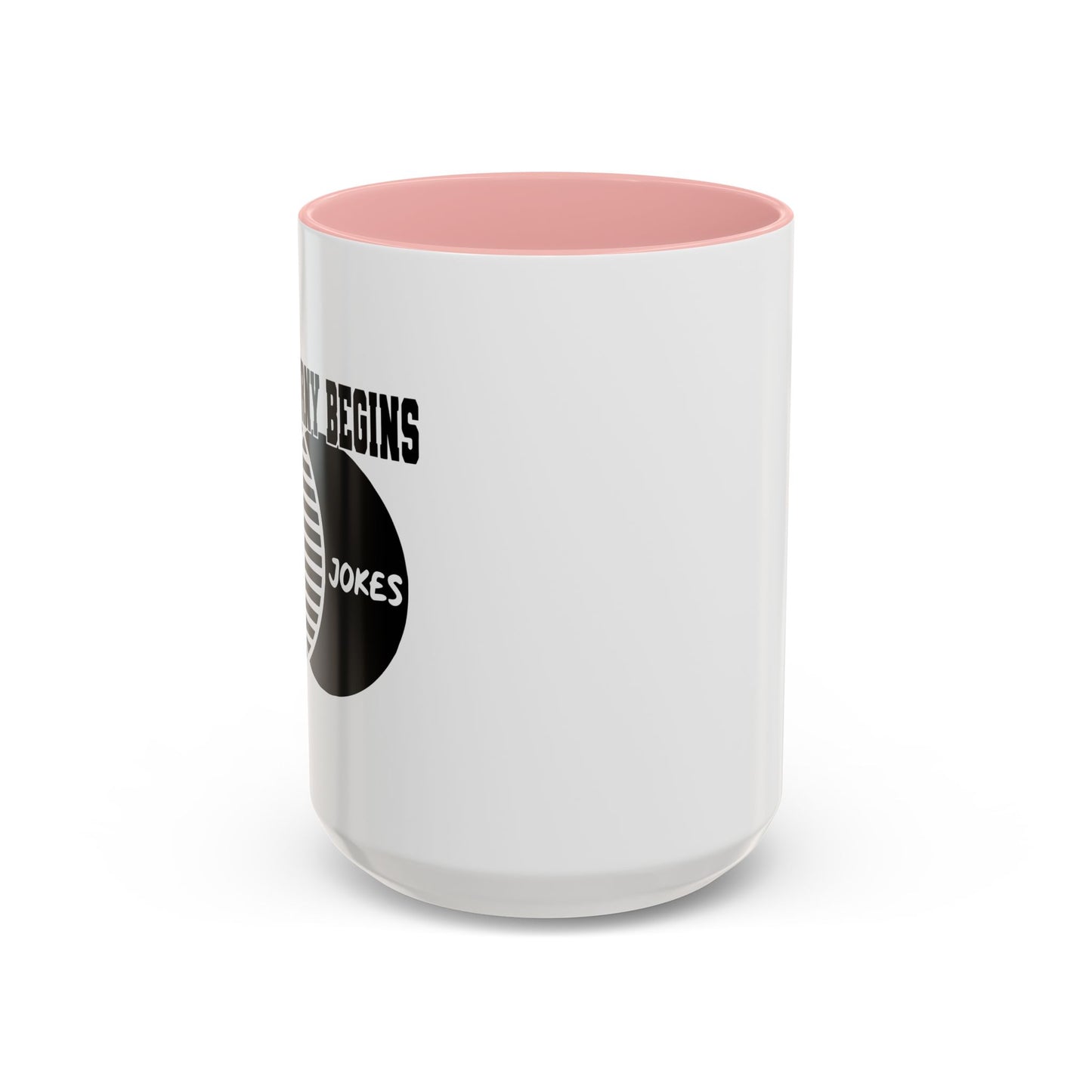 WHERE CORNY BEGINS Accent BiColor Funny Sarcastic Mug