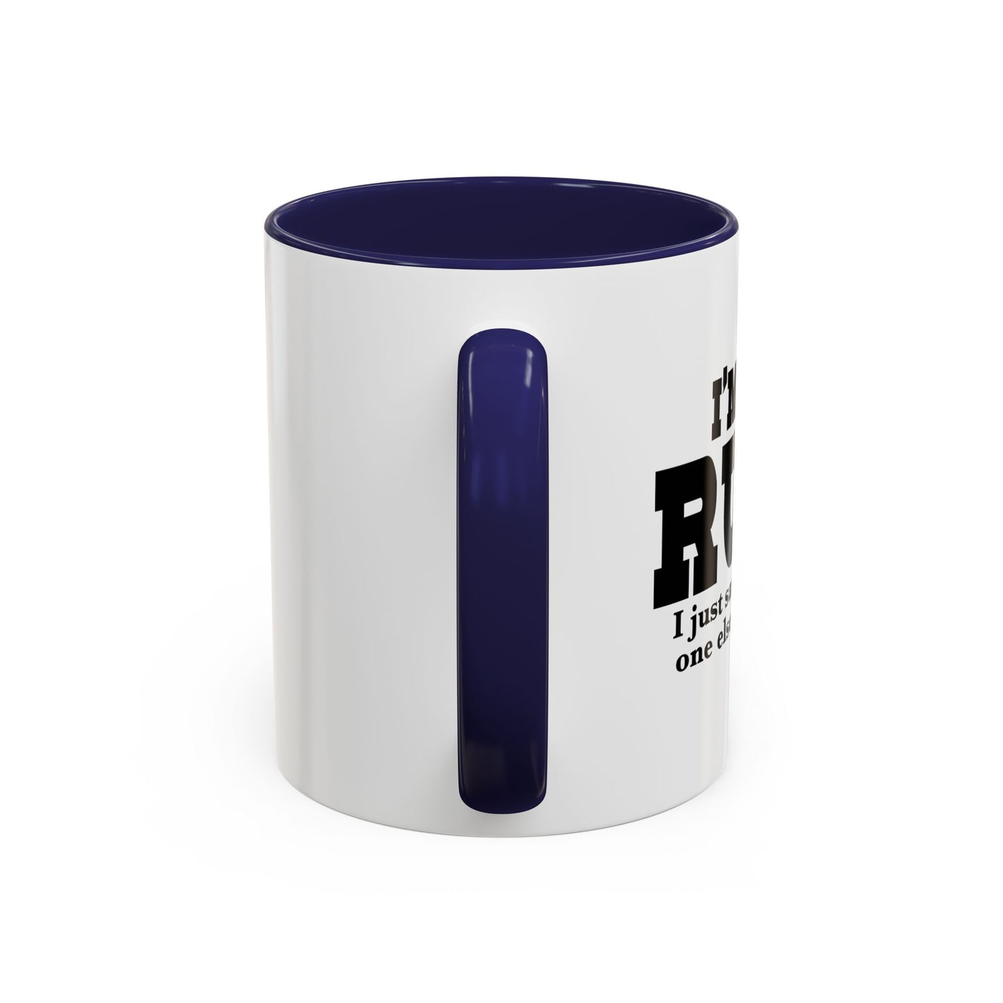 I'M NOT RUDE Accent BiColor Funny Sarcastic Mug