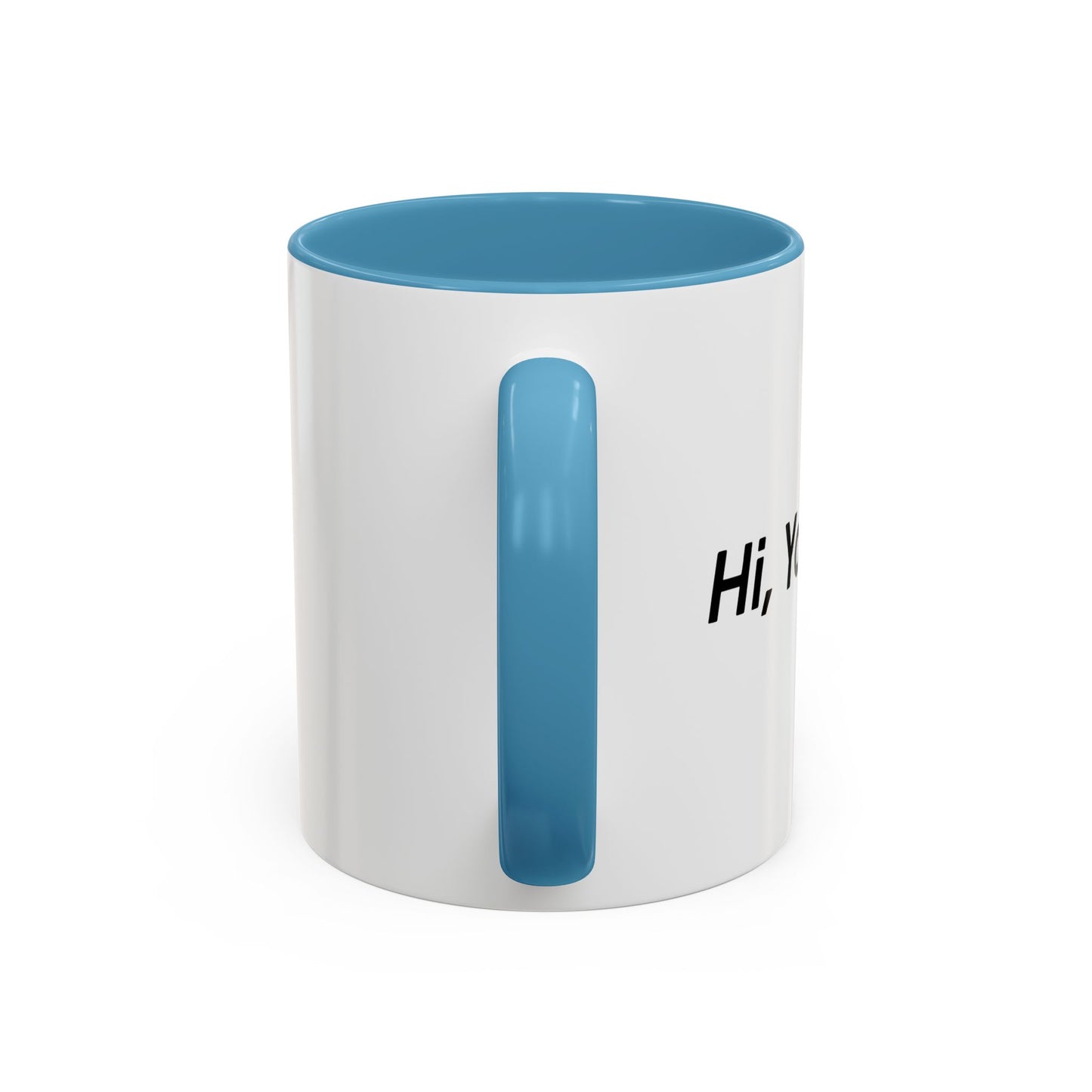 Hi, You’ll Do. Accent BiColor Funny Sarcastic Mug