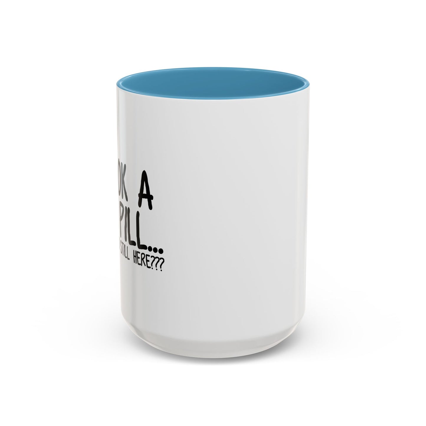 WHY ARE YOU STILL HERE??? Accent BiColor Funny Sarcastic Mug