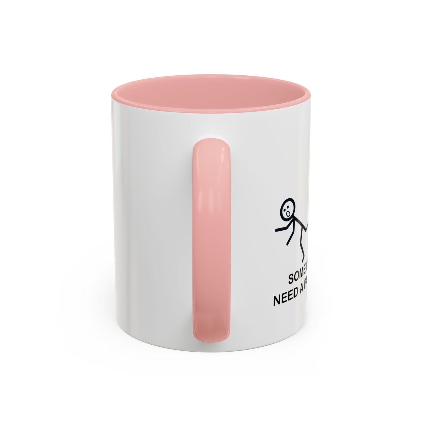 SOMEPEOPLE JUST NEED A PAT ON THE BACK Accent BiColor Funny Sarcastic Mug