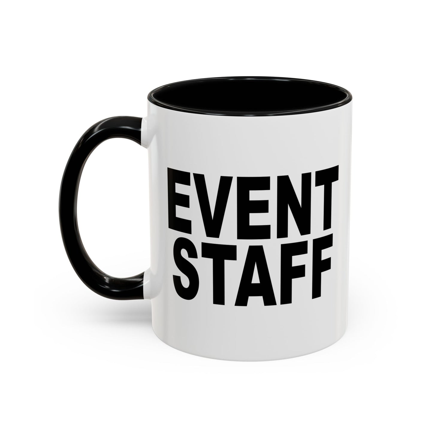 EVENT STAFF Accent BiColor Funny Sarcastic Mug