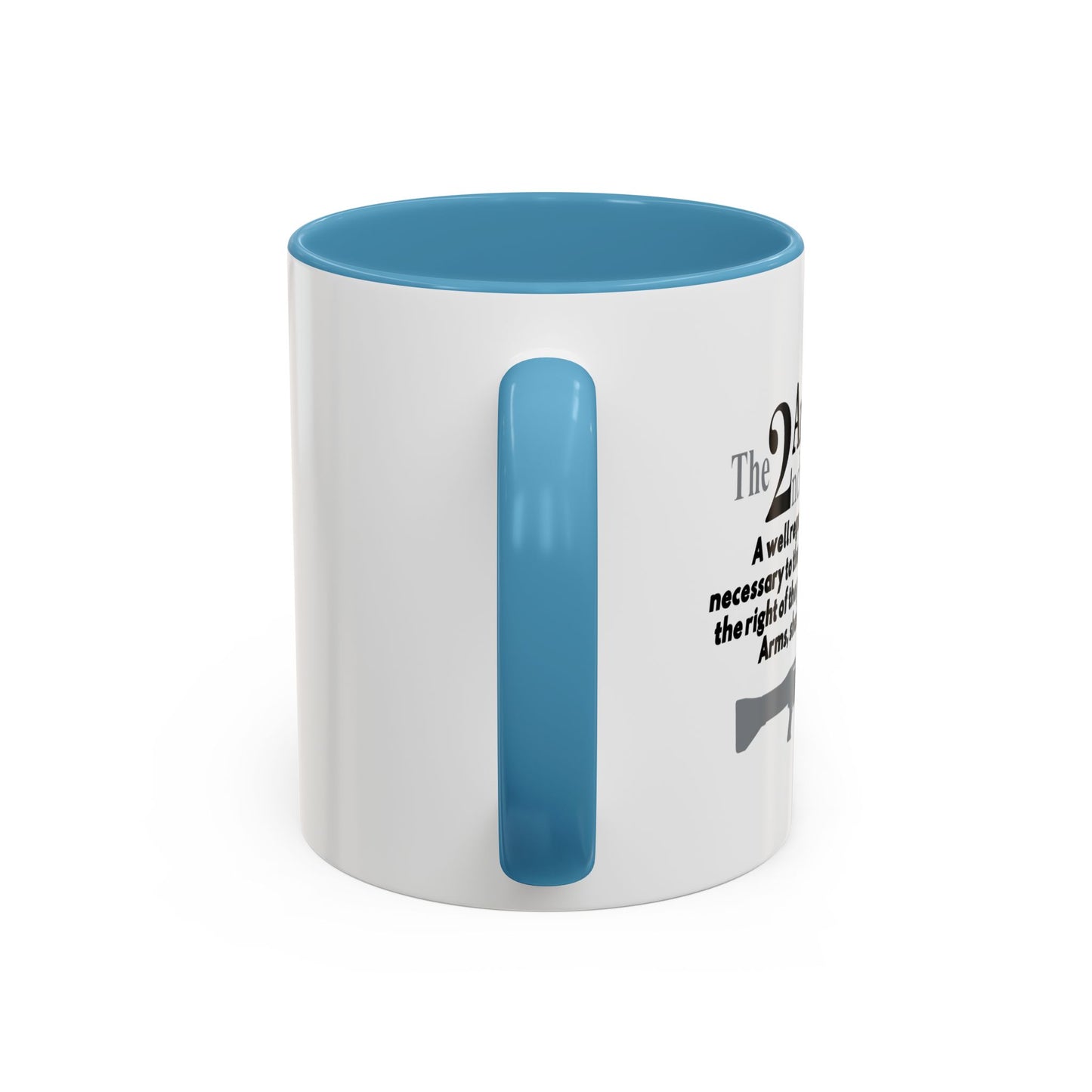 THE 2NS AMENDMENT Accent BiColor Funny Sarcastic Mug