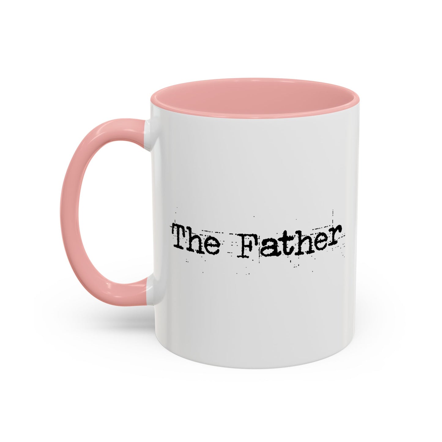 THE FATHER Accent BiColor Funny Sarcastic Mug