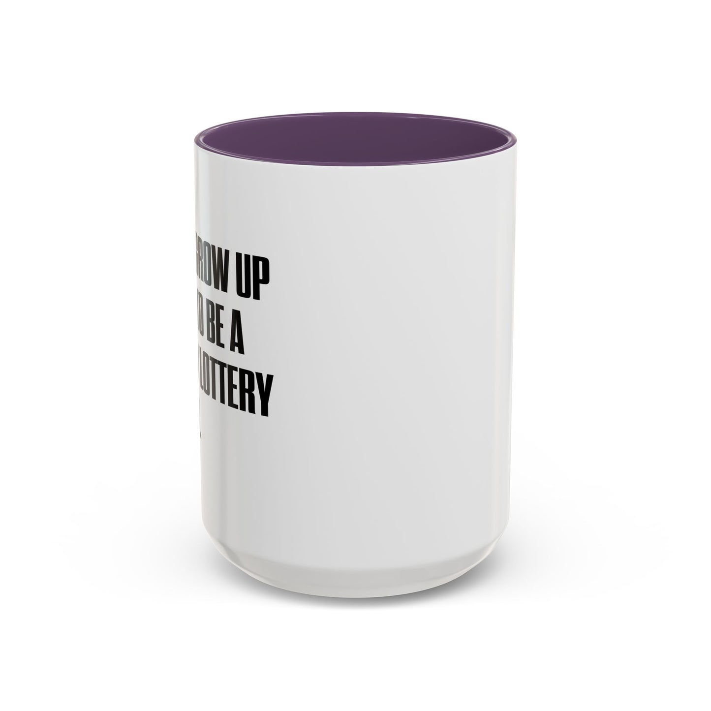 RETIRED LOTTERY WINNER. Accent BiColor Funny Sarcastic Mug