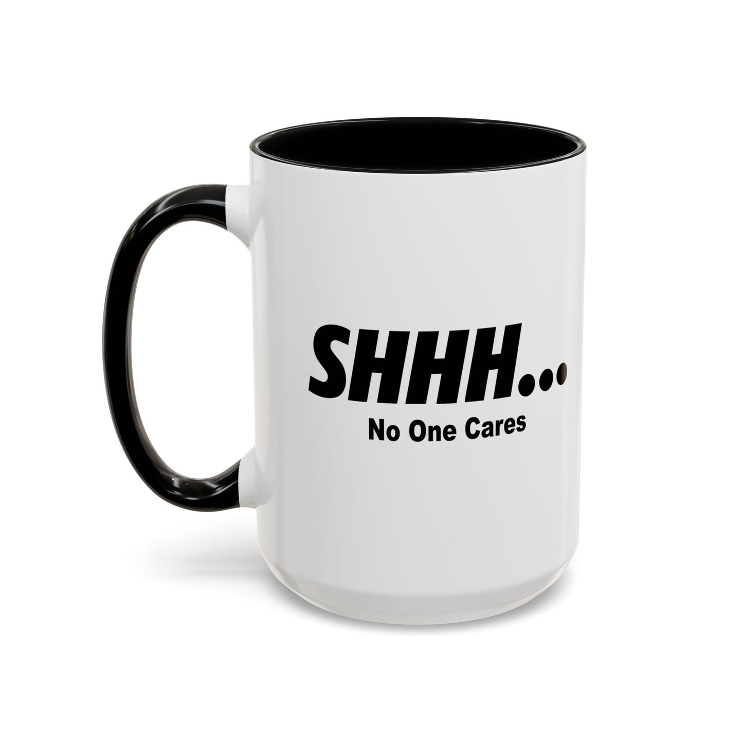 NO ONE CARES Accent BiColor Funny Sarcastic Mug