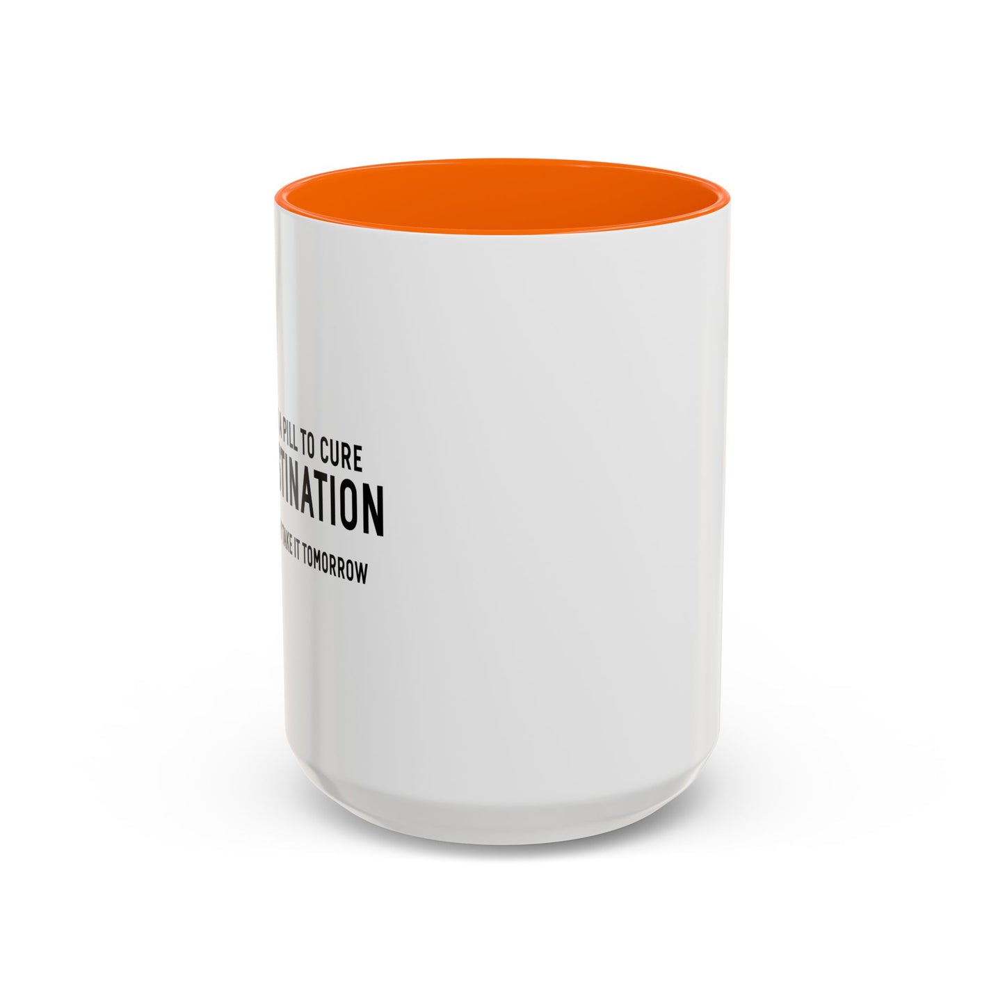 PROCRASTINATION PILL Accent BiColor Funny Sarcastic Mug