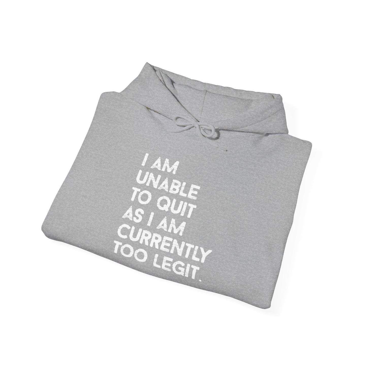 I AM UNABLE TO QUIT - Premium Unisex Funny Sarcastic Black Hoodie Sweatshirt