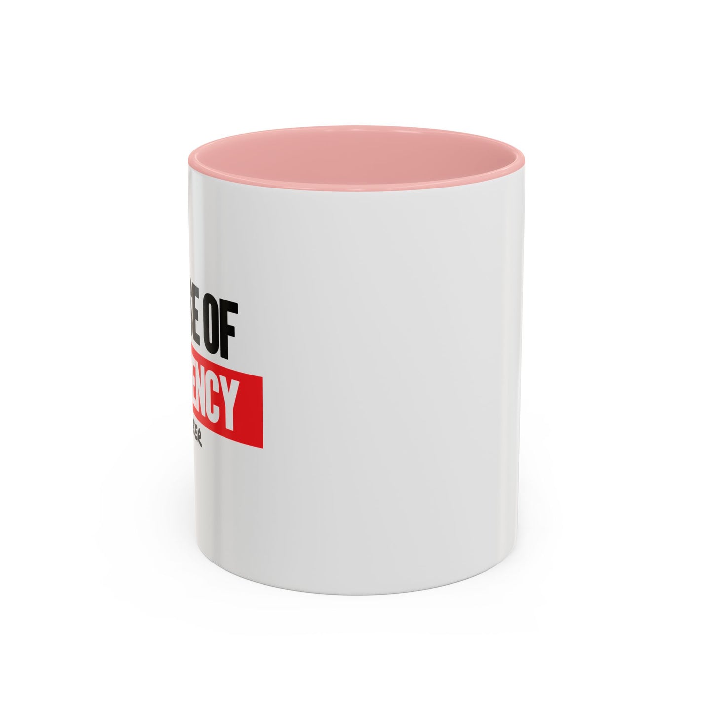 IN CASE OF EMERGENCY Accent BiColor Funny Sarcastic Mug