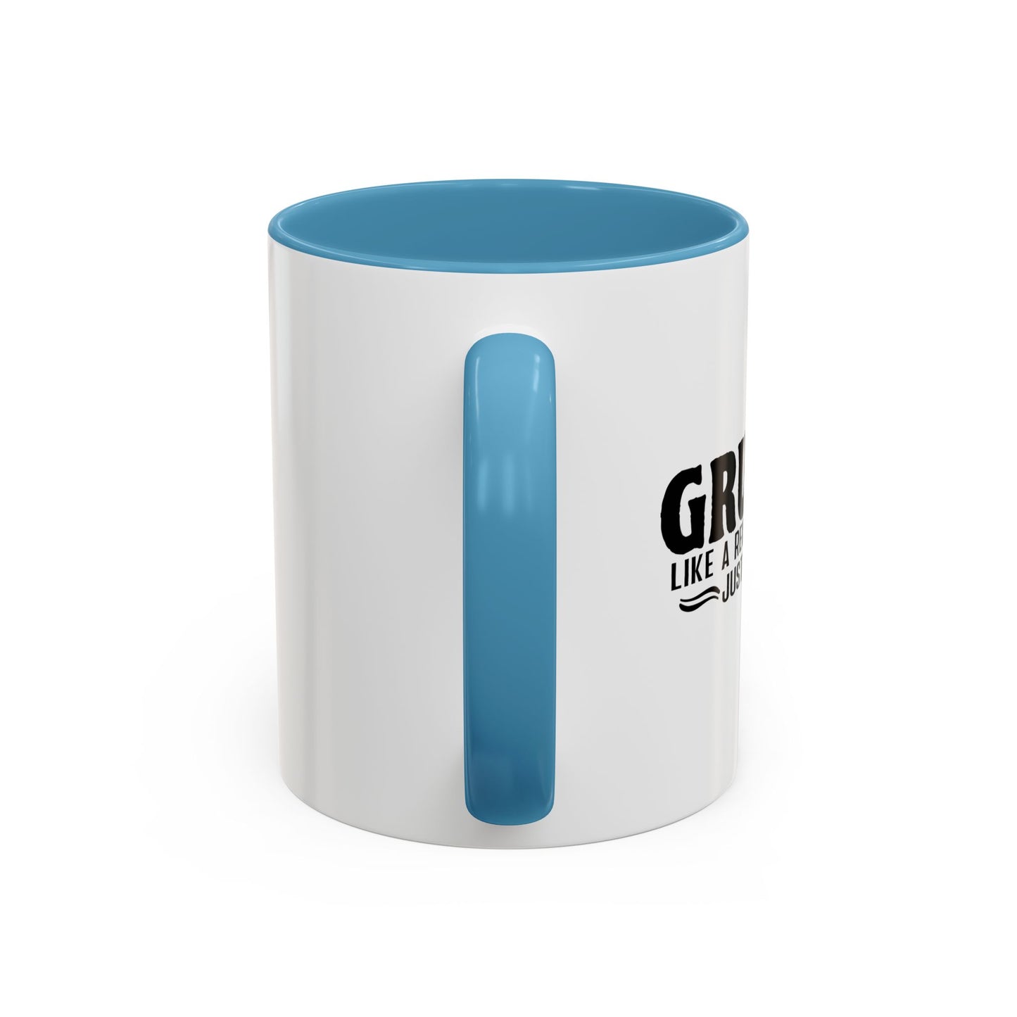 GRUMPA LIKE A REGULAR GRANDPA JUST GRUMPIER Accent BiColor Funny Sarcastic Mug