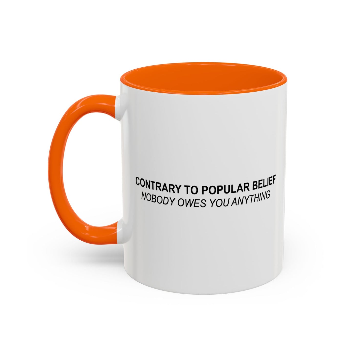 CONTRARY TO POPULAR BELIEF Accent BiColor Funny Sarcastic Mug