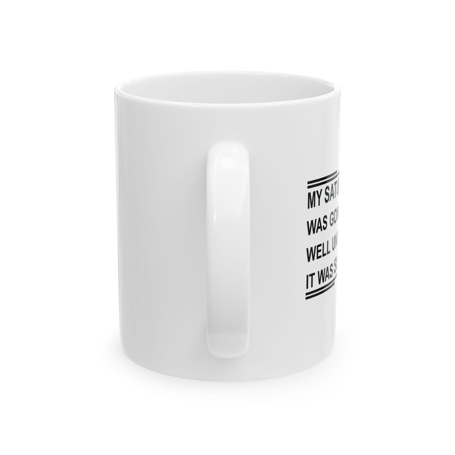 IT WAS SUNDAY FUNNY SARCASTIC WHITE MUG