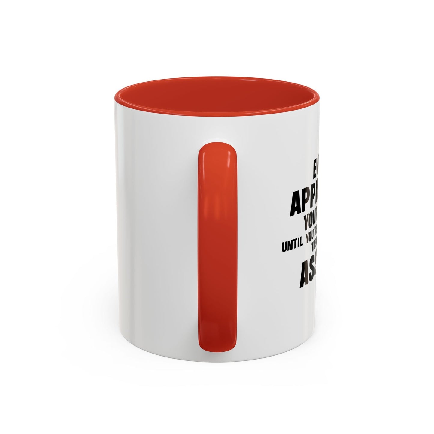 UNTIL YOU'RE HONEST WITH THEM Accent BiColor Funny Sarcastic Mug