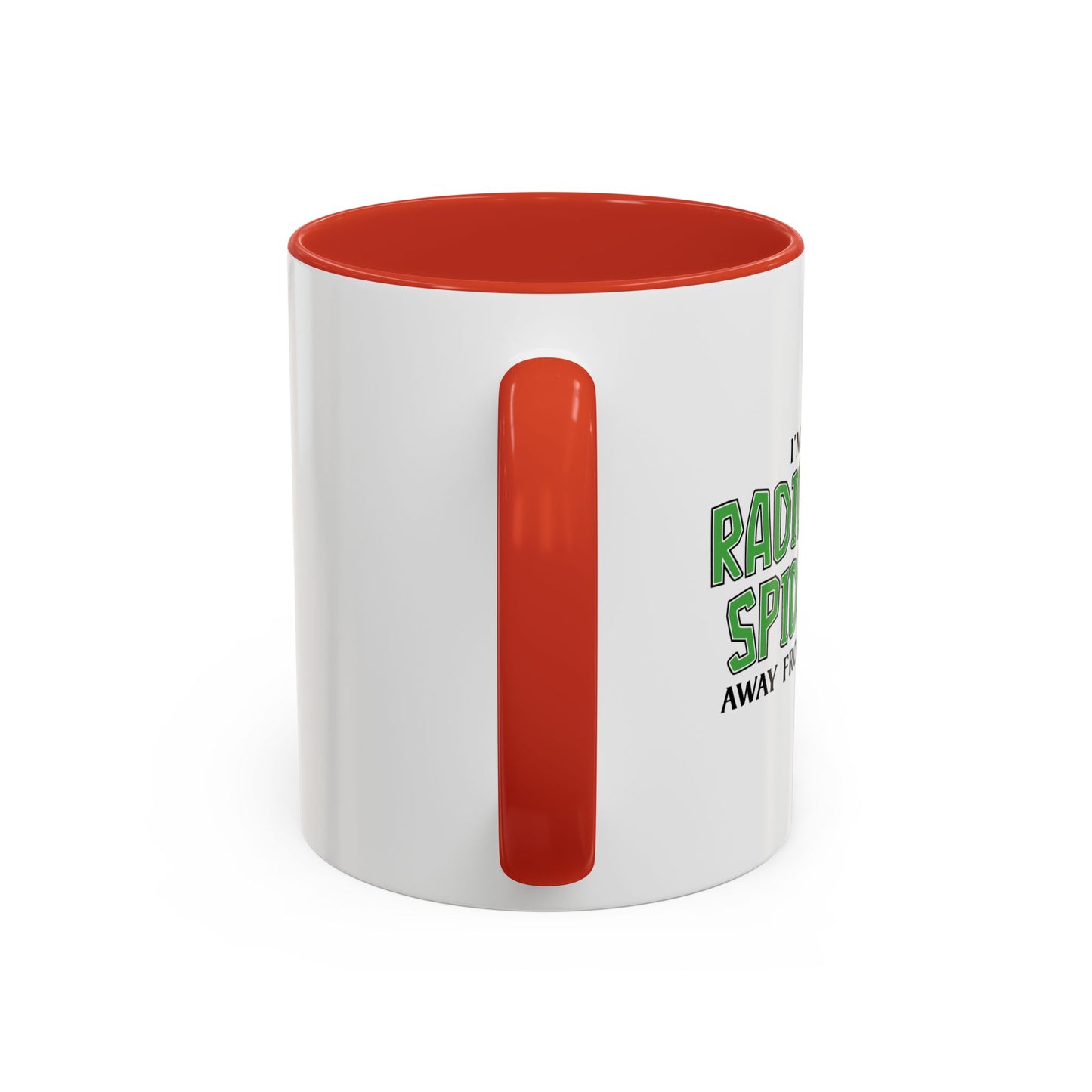 RADIOACTIVE SPIDER BITE Accent BiColor Funny Sarcastic Mug