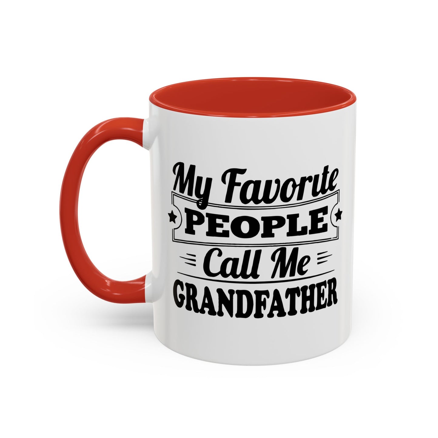 MY FAVORITE PEOPLE CALL ME GRANDPA Accent BiColor Funny Sarcastic Mug