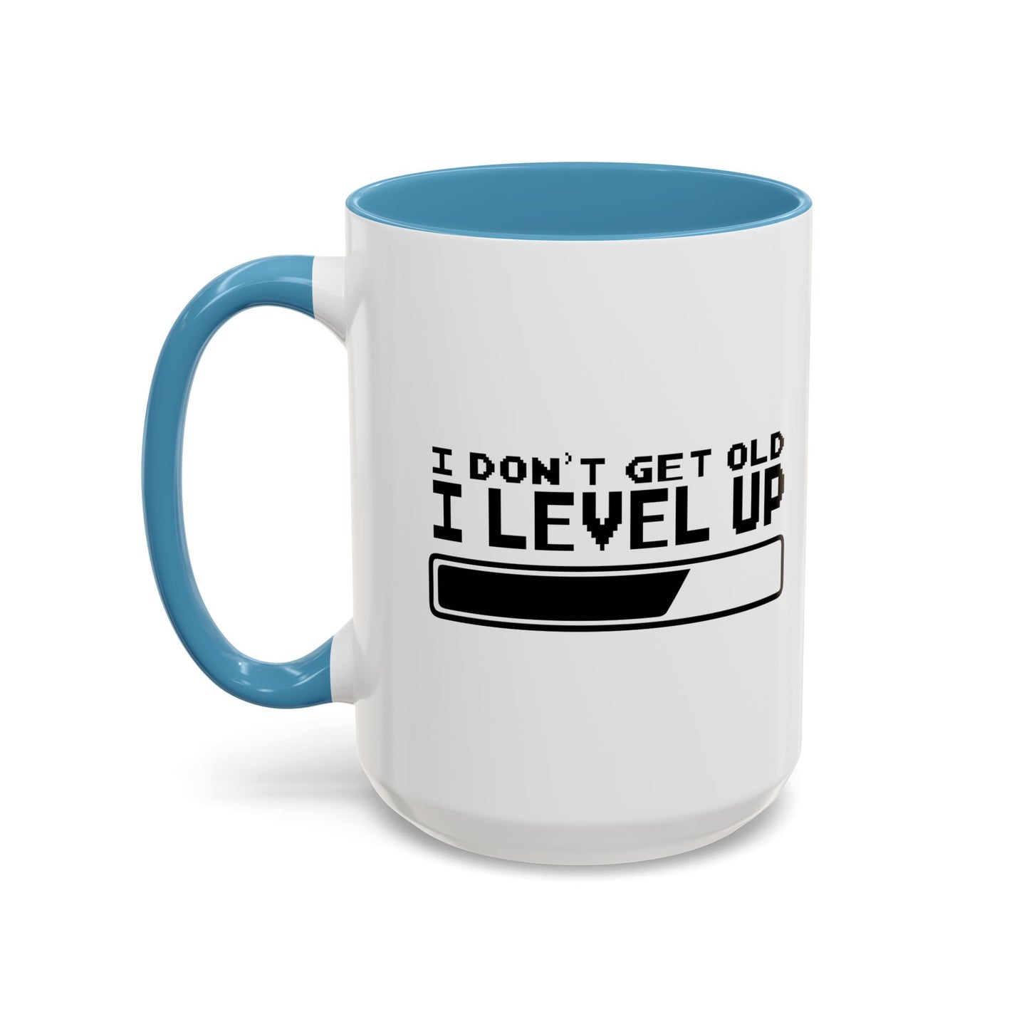 I DON'T GET OLD I LEVEL UP Accent BiColor Funny Sarcastic Mug