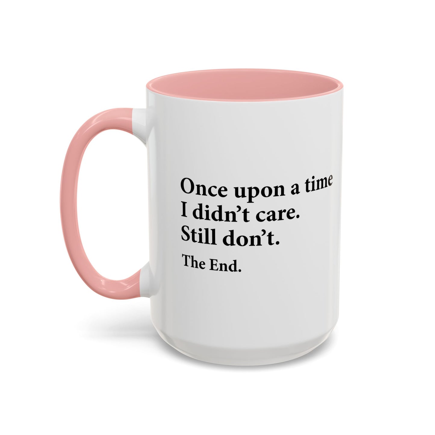 YOU CAN'T SCARE ME. Accent BiColor Funny Sarcastic Mug