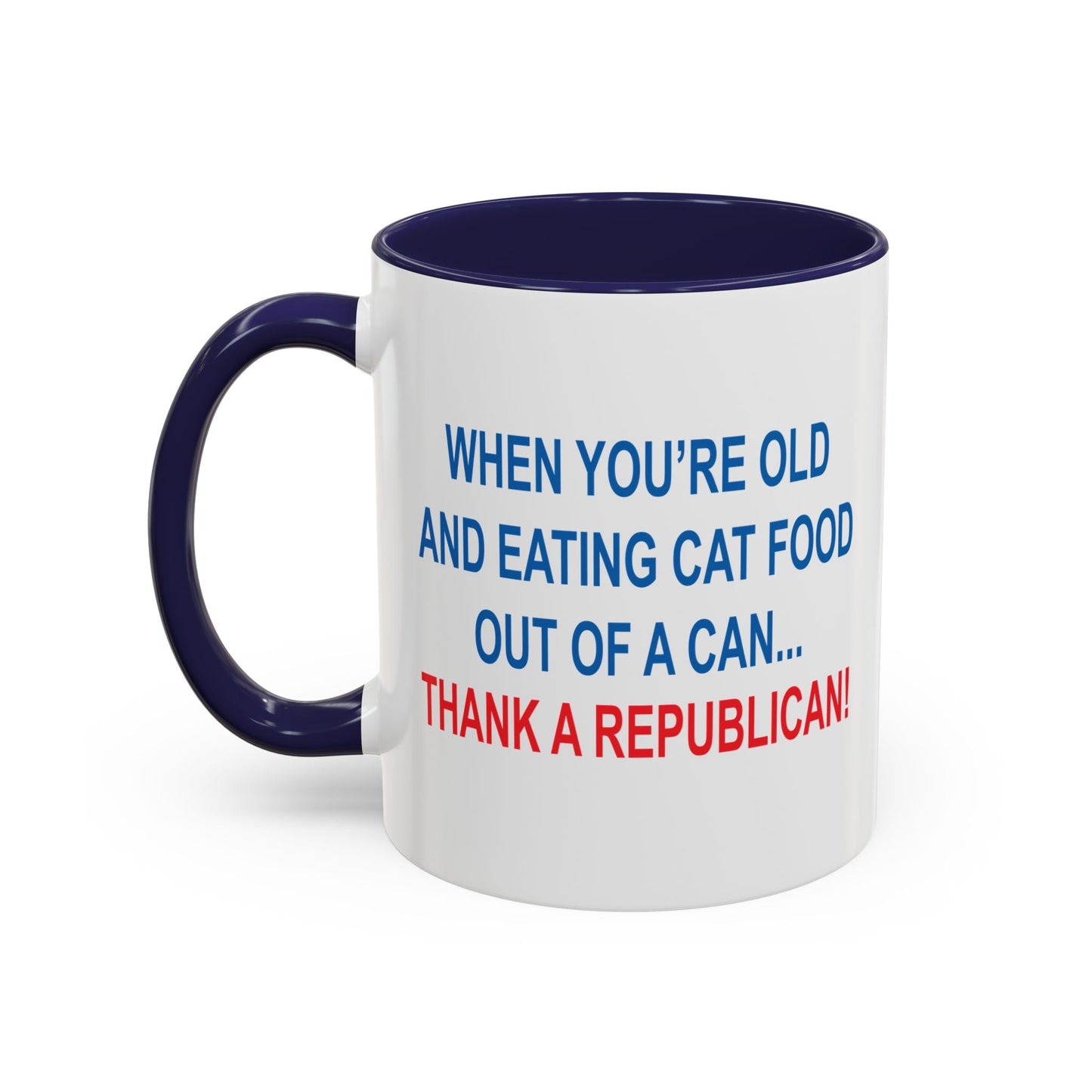 THANK A REPUBLICAN Accent BiColor Funny Sarcastic Mug