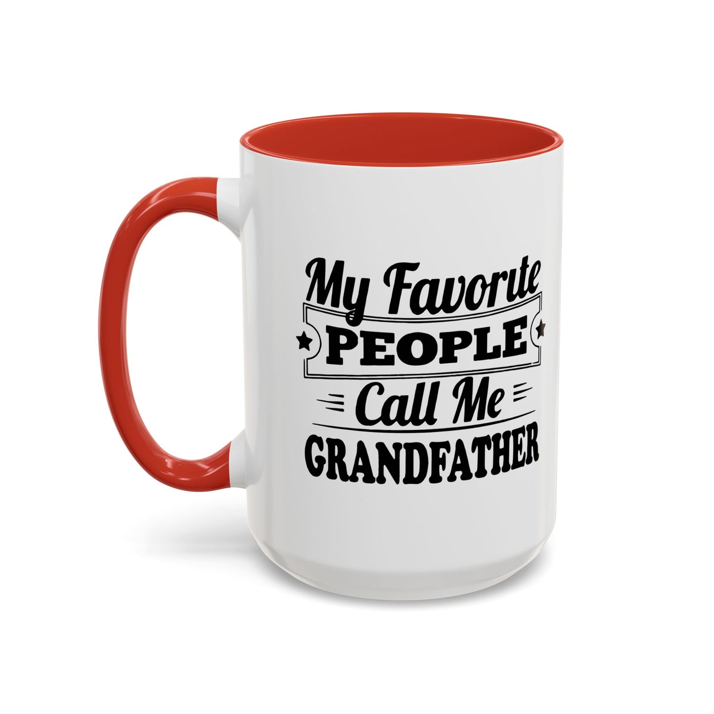 MY FAVORITE PEOPLE CALL ME GRANDPA Accent BiColor Funny Sarcastic Mug