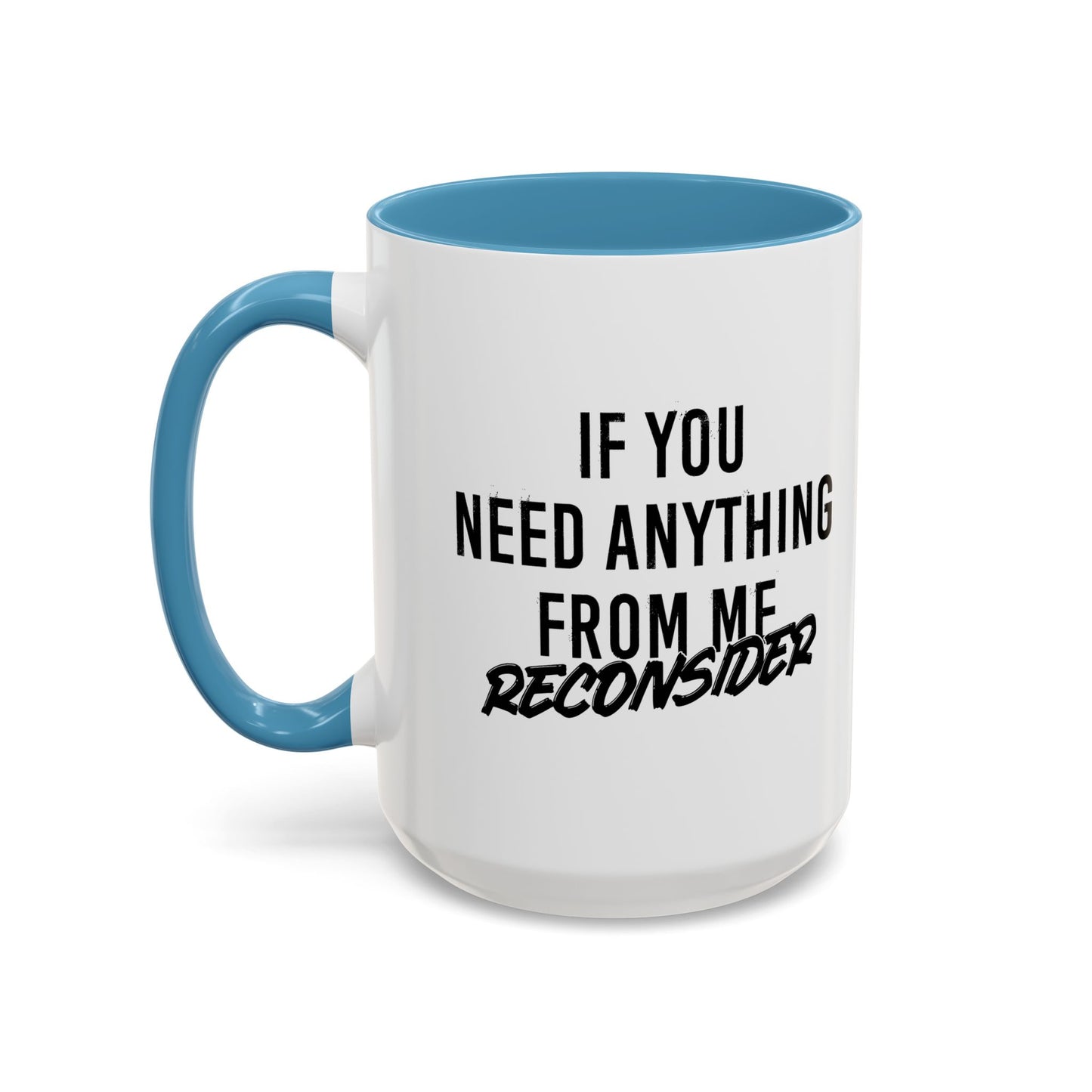 RECONSIDER Accent BiColor Funny Sarcastic Mug