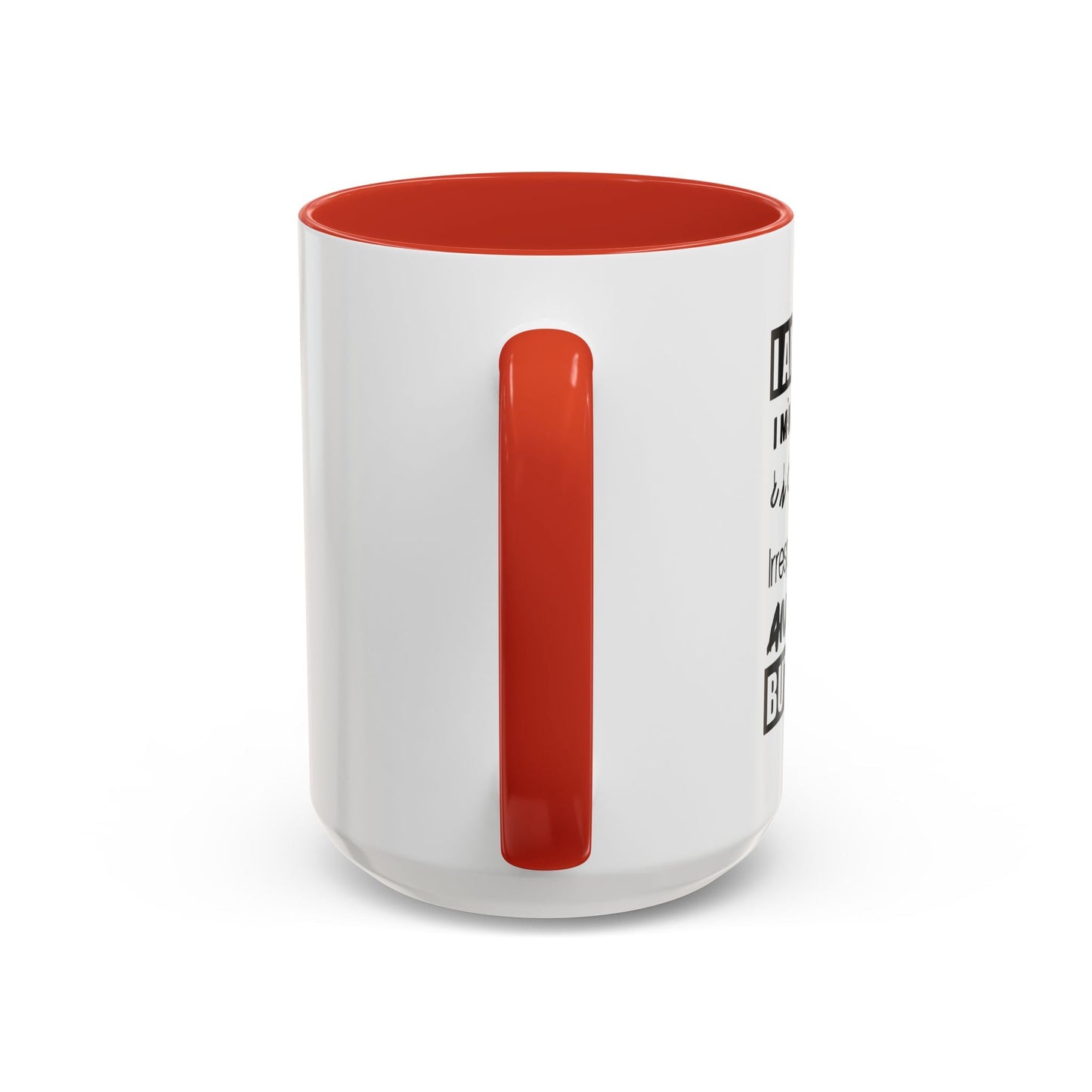 BUT I'M FUN Accent BiColor Funny Sarcastic Mug