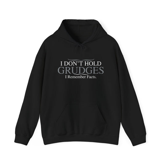 I DON'T HOLD GRUDGES - Premium Unisex Funny Sarcastic Black Hoodie Sweatshirt