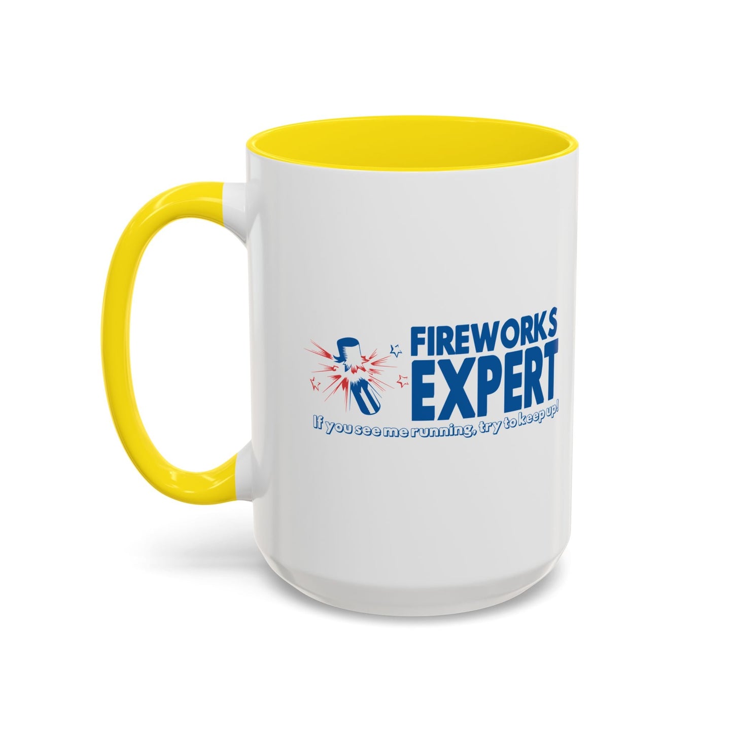 FIREWORKS EXPERT Accent BiColor Funny Sarcastic Mug