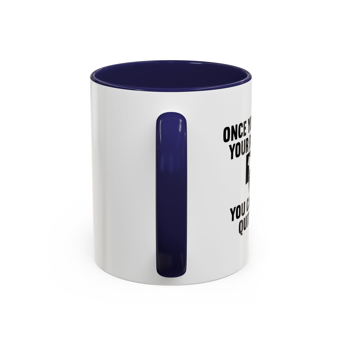 ONCE YOU'VE RUINED YOUR REPUTATION Accent BiColor Funny Sarcastic Mug