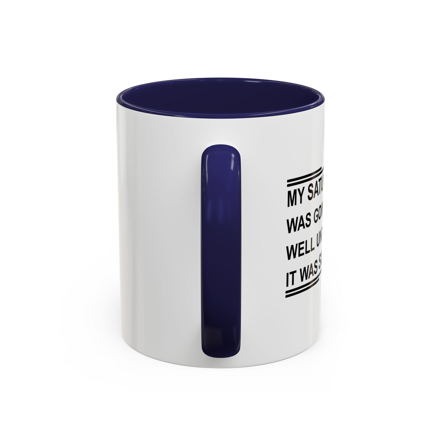 IT WAS SUNDAY Accent BiColor Funny Sarcastic Mug