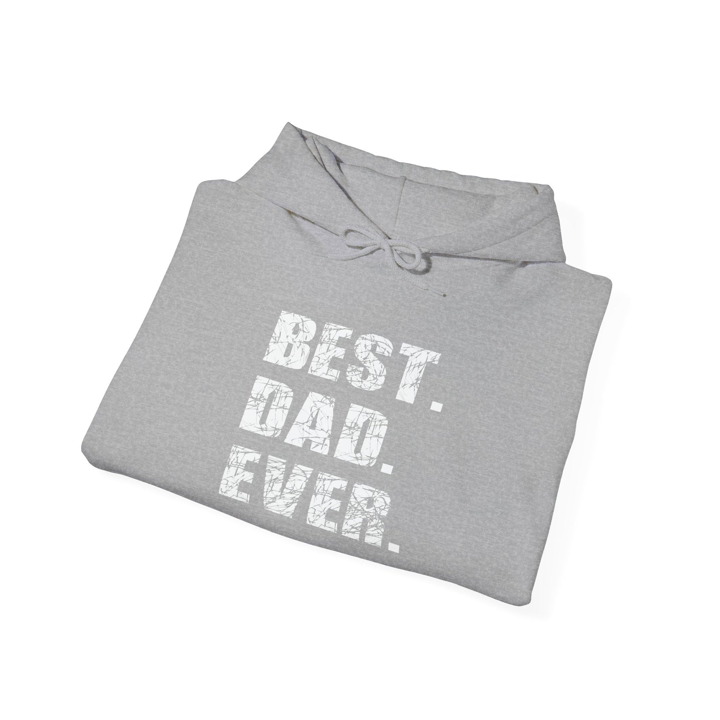 BEST. DAD. EVER. - Premium Unisex Funny Sarcastic Black Hoodie Sweatshirt