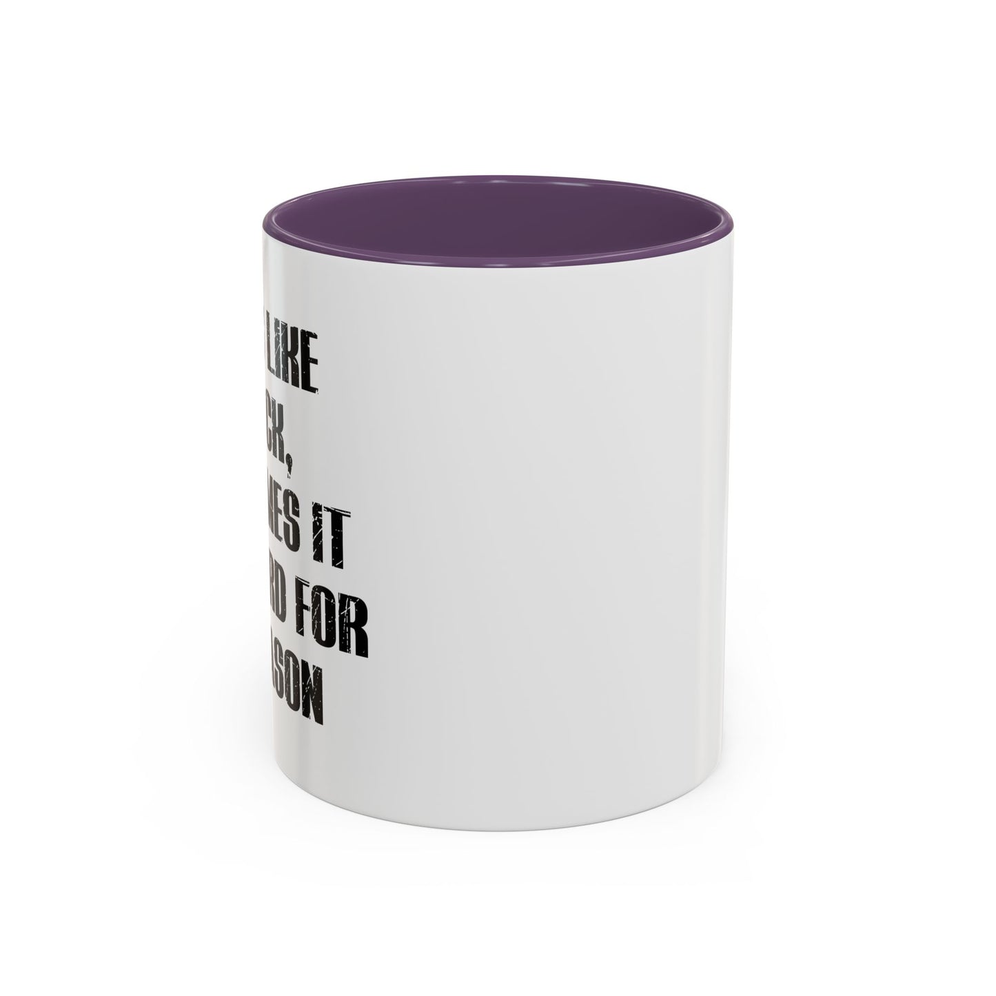 LIFE IS LIKE A DICK Accent BiColor Funny Sarcastic Mug