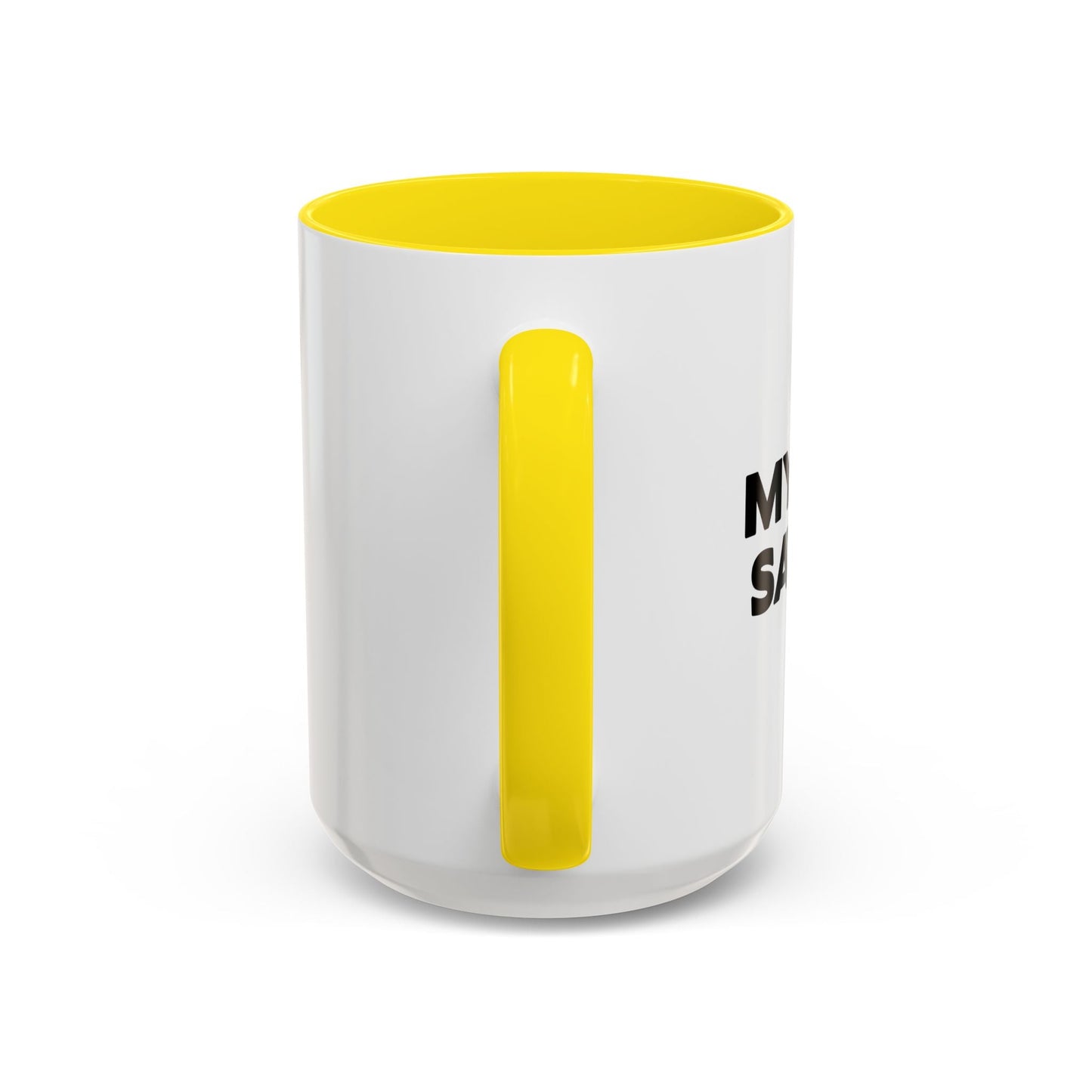 MY WIFE SAYS NO Accent BiColor Funny Sarcastic Mug