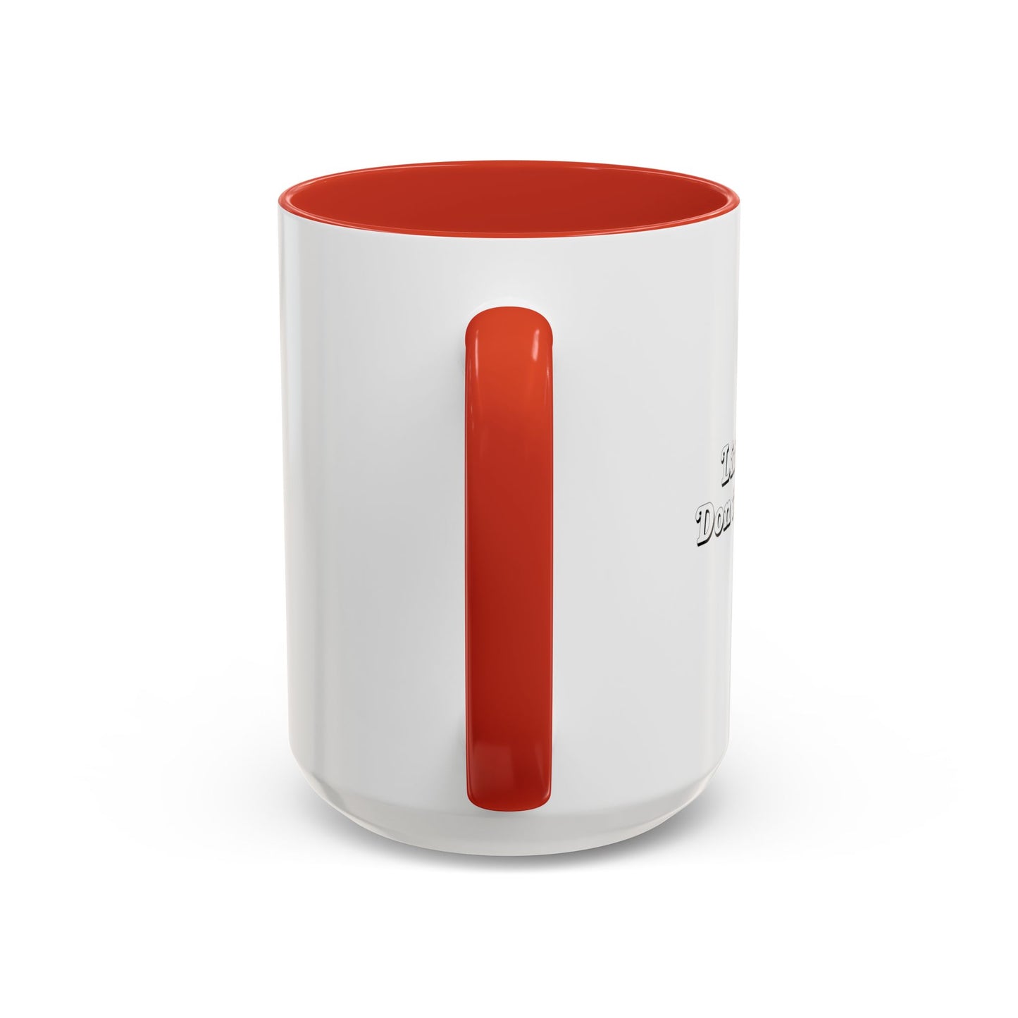 LIFE IS SHORT Accent BiColor Funny Sarcastic Mug