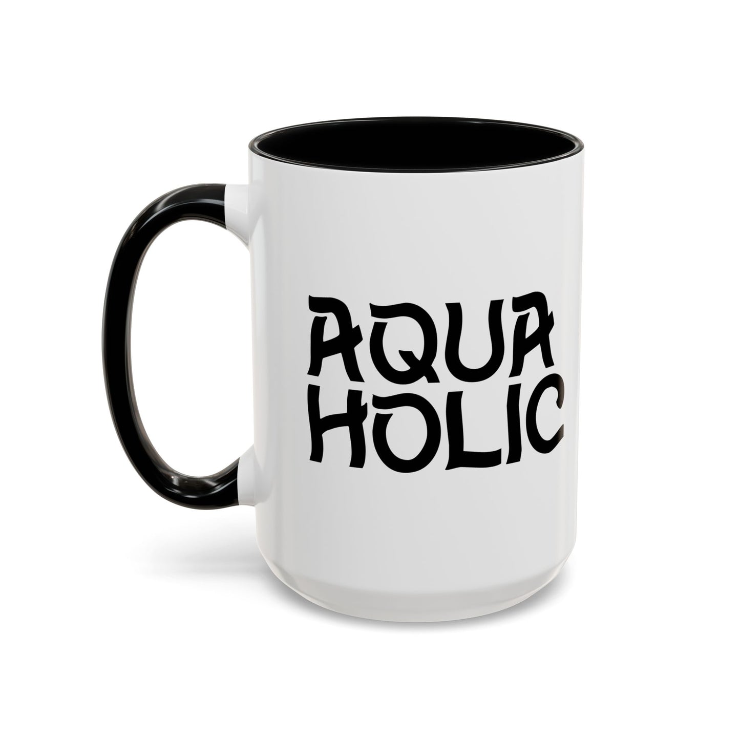 AQUAHOLIC Accent BiColor Funny Sarcastic Mug