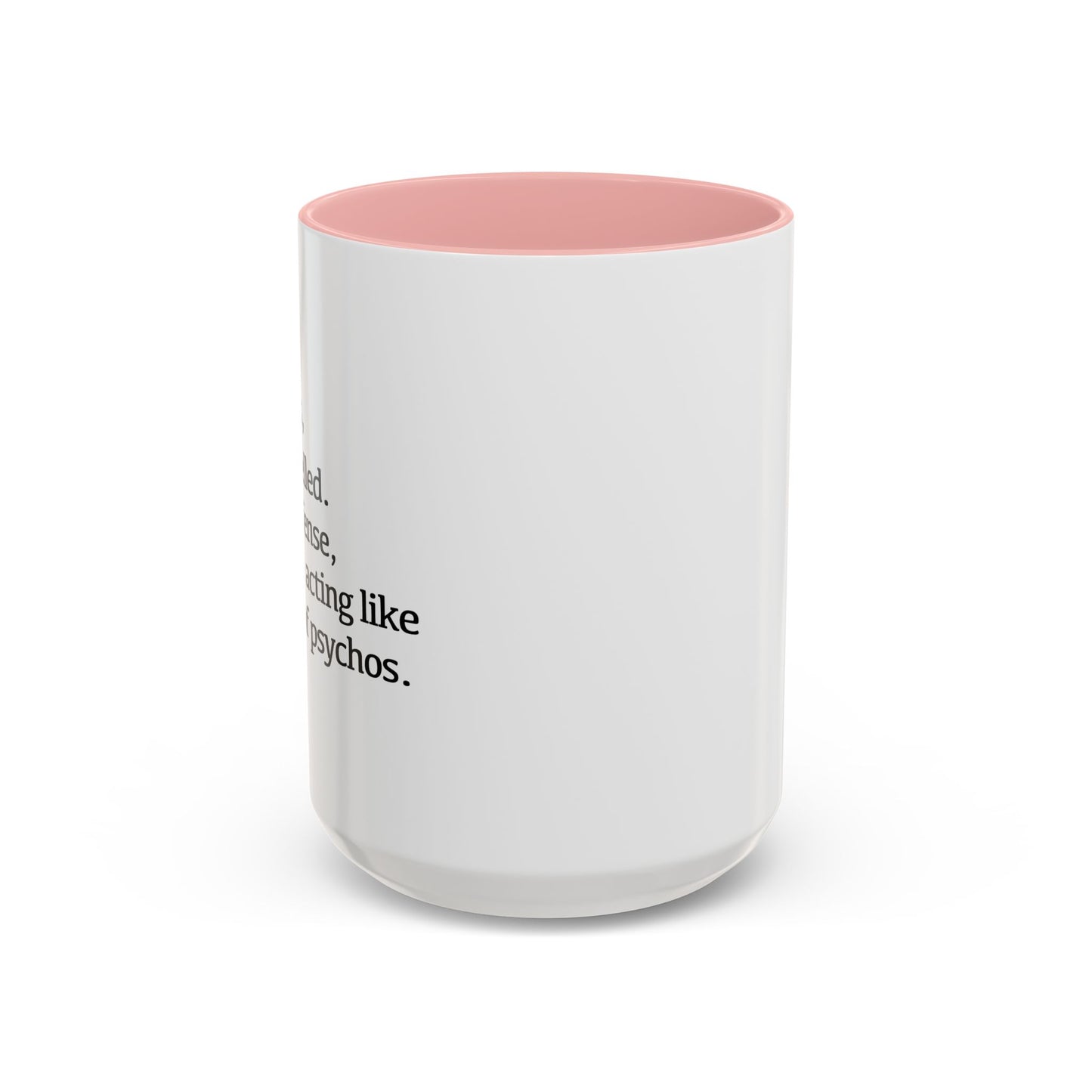 A BUNCH OF PSYCHOS Accent BiColor Funny Sarcastic Mug